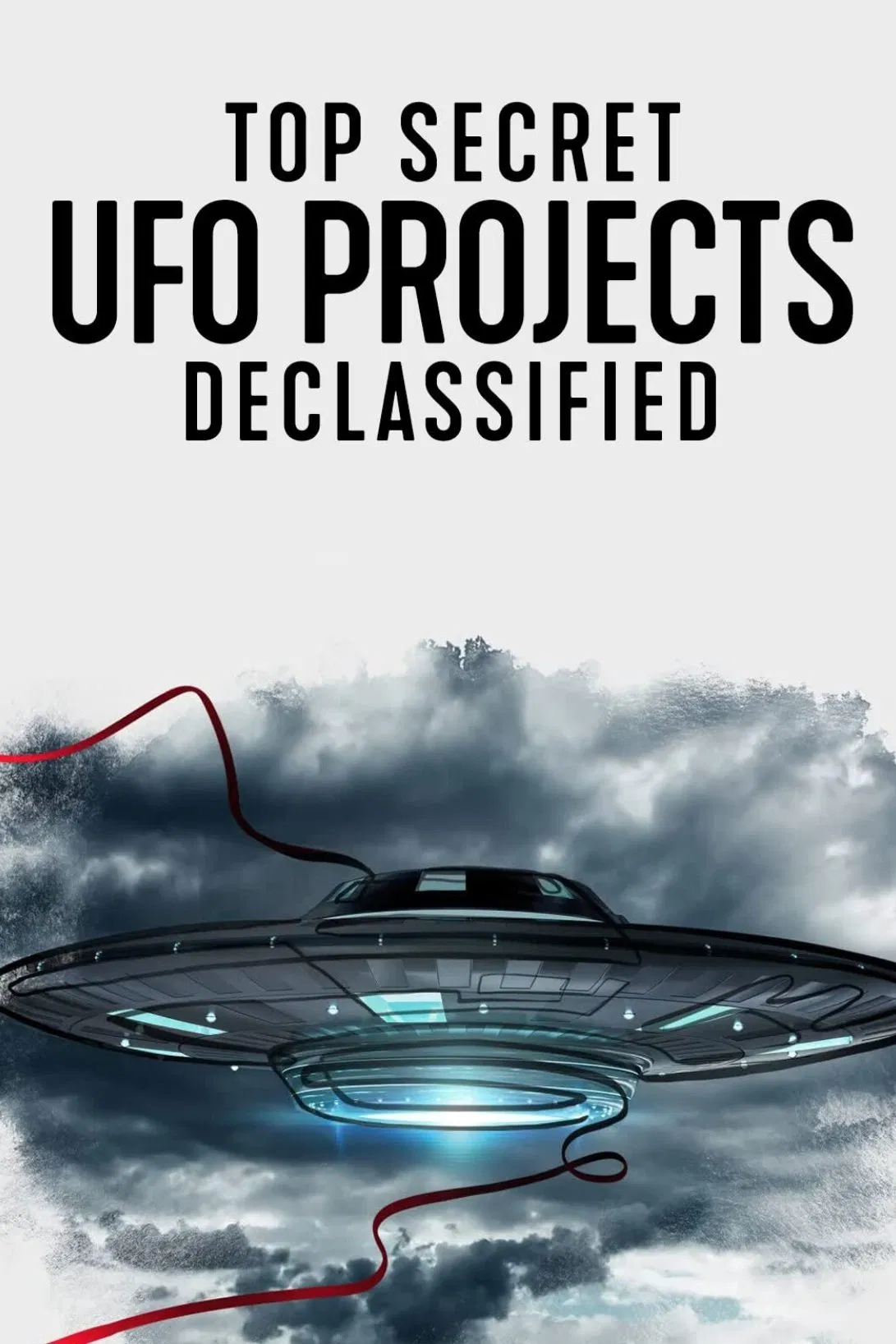 Poster chính thức của phim Phim Tài Liệu "Dự án UFO tuyệt mật: Hé lộ bí ẩn" (Top Secret UFO Projects Declassified - 2021).