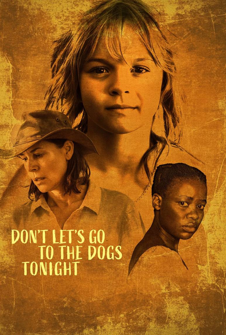 Poster chính thức của phim Phim Tâm Lý "Đứa Trẻ Của Chiến Tranh" (Don't Let's Go to the Dogs Tonight - 2025), với sự tham gia của diễn viên Lexi Venter và Embeth Davidtz.