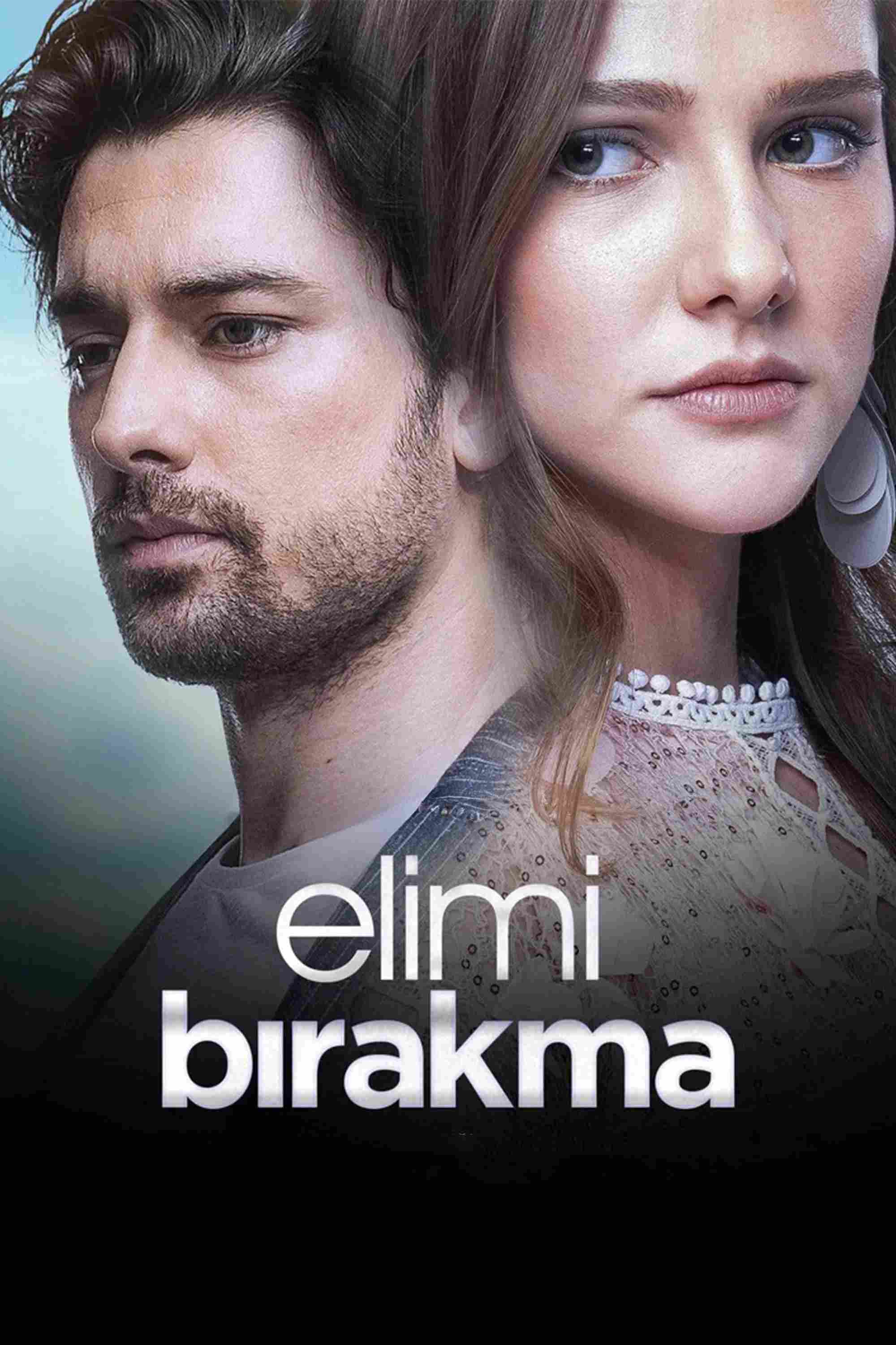 Poster chính thức của phim Phim Gia Đình, Phim Tâm Lý "Đừng Buông Tay Em" (Don't Let Go of My Hand - 2018), với sự tham gia của diễn viên Alina Boz và Alp Navruz.