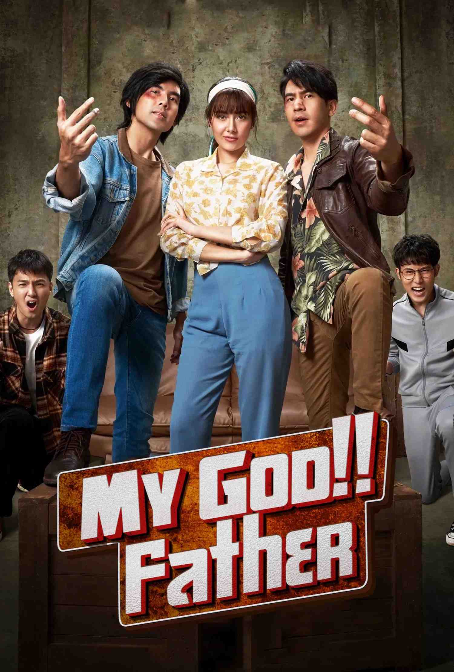 Poster chính thức của phim Phim Hài, Phim Tình Cảm "Đừng Gọi Anh Là Bố" (My God Father - 2020), với sự tham gia của diễn viên Thanawat Wattanaputi và Chantavit Dhanasevi.