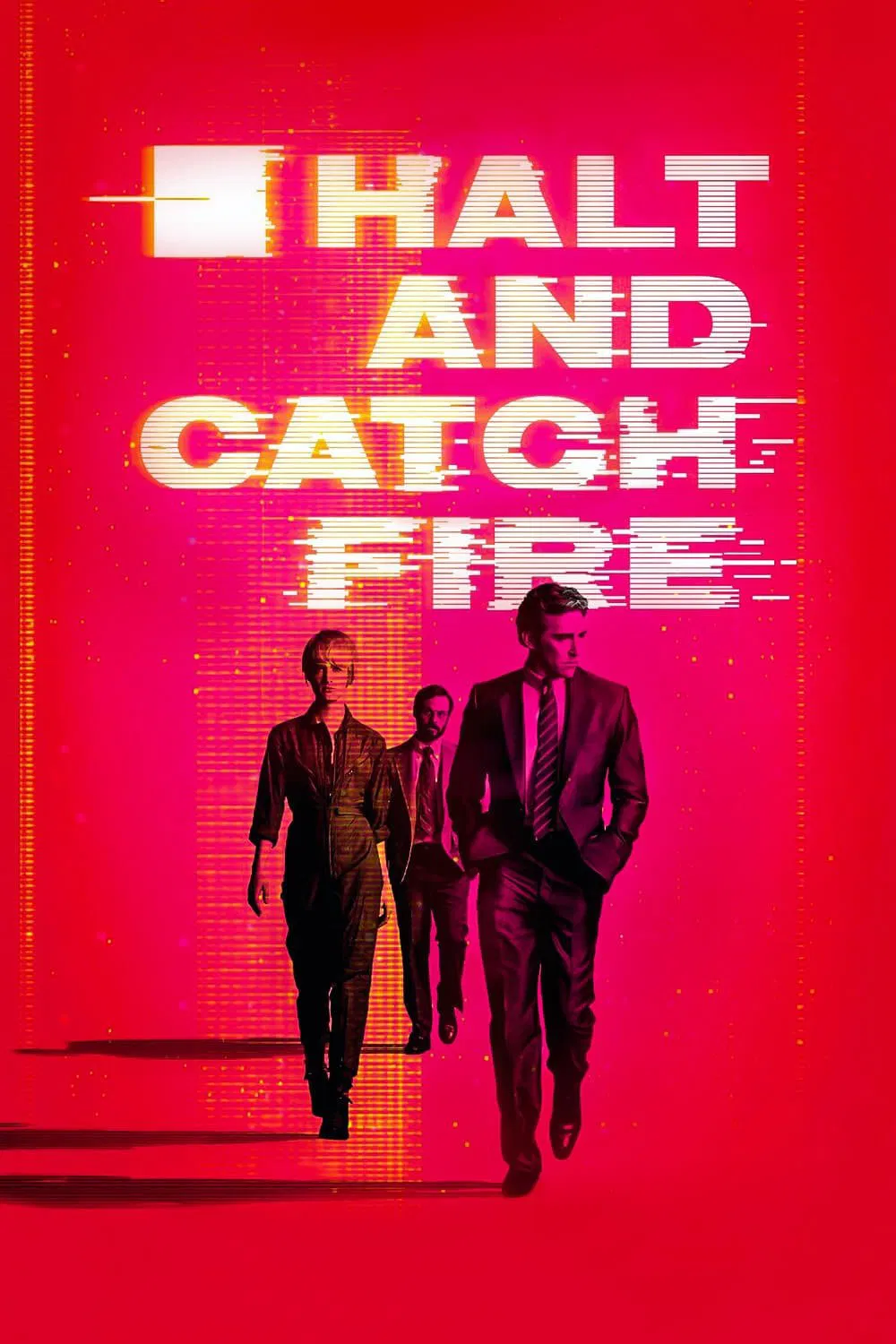 Poster chính thức của phim Phim Tâm Lý "Dừng Lại Và Bắt Lửa (Phần 2)" (Halt and Catch Fire - 2014), với sự tham gia của diễn viên Lee Pace và Scoot McNairy.