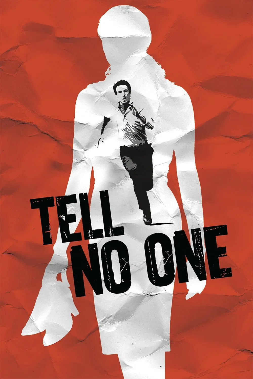 Poster chính thức của phim Phim Tâm Lý, Phim Giật Gân "Đừng Nói Với Ai Cả" (Tell No One - 2006), với sự tham gia của diễn viên François Cluzet và Marie-Josée Croze.