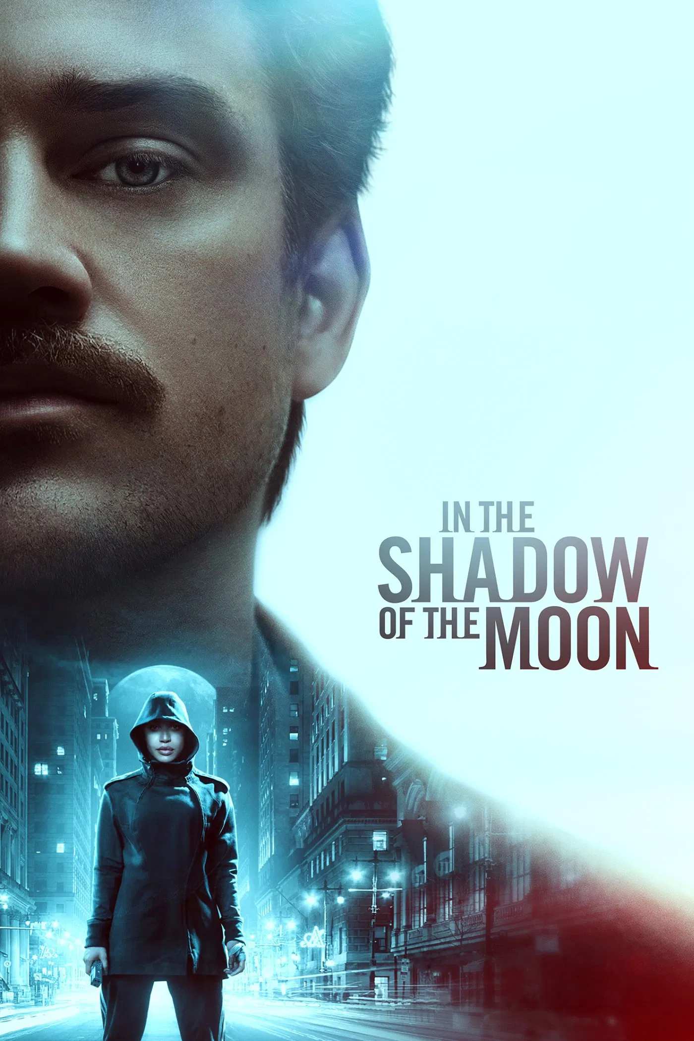 Poster chính thức của phim Phim Viễn Tưởng, Phim Giật Gân "Dưới Bóng Trăng" (In the Shadow of the Moon - 2019), với sự tham gia của diễn viên Boyd Holbrook và Cleopatra Coleman.