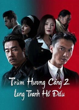 Poster phim Đuổi Rồng - Chương Phụ: Nhập Long Đấu Hổ