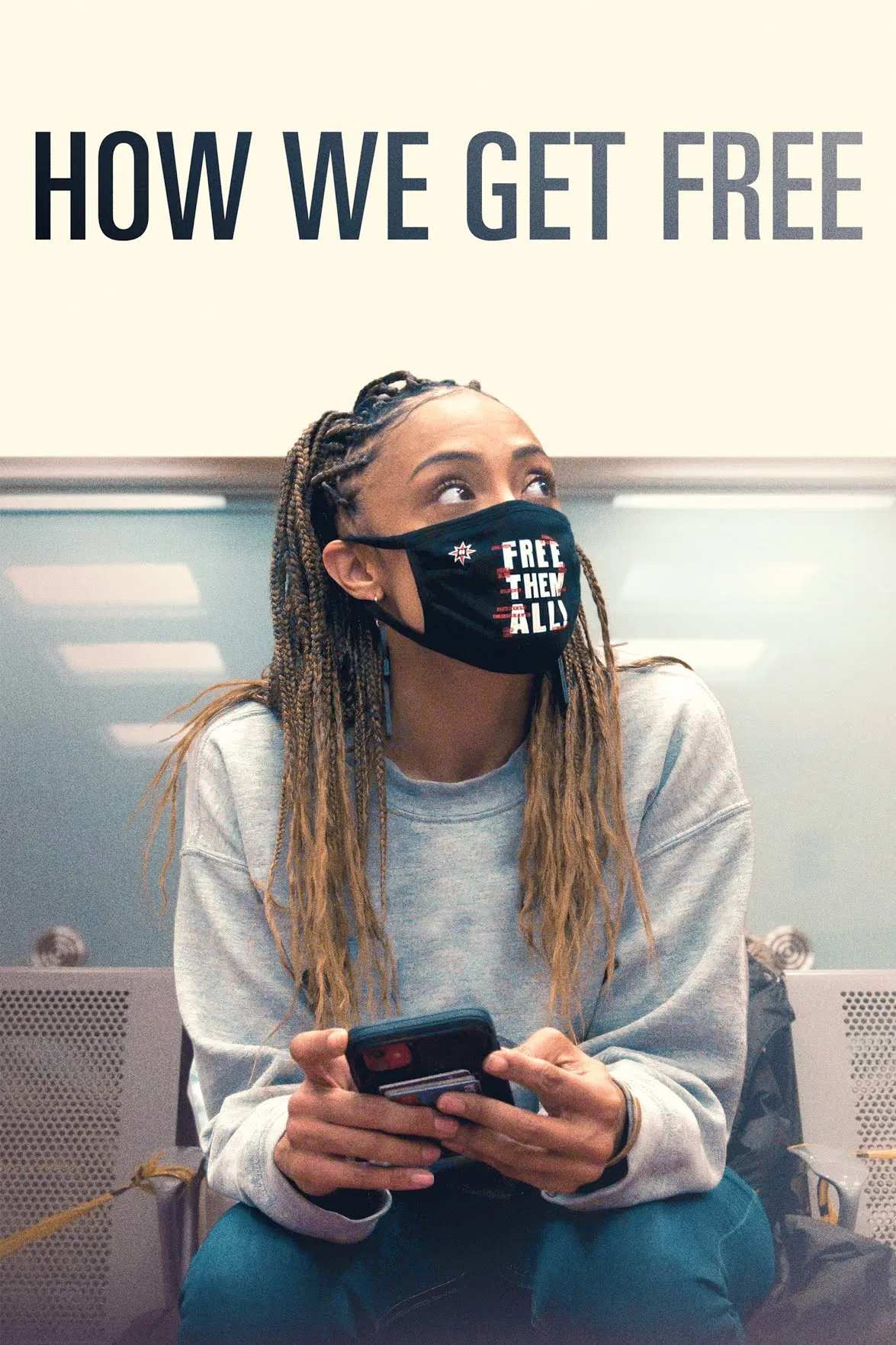 Poster chính thức của phim Phim Tài Liệu "Đường Tới Tự Do" (How We Get Free - 2023).