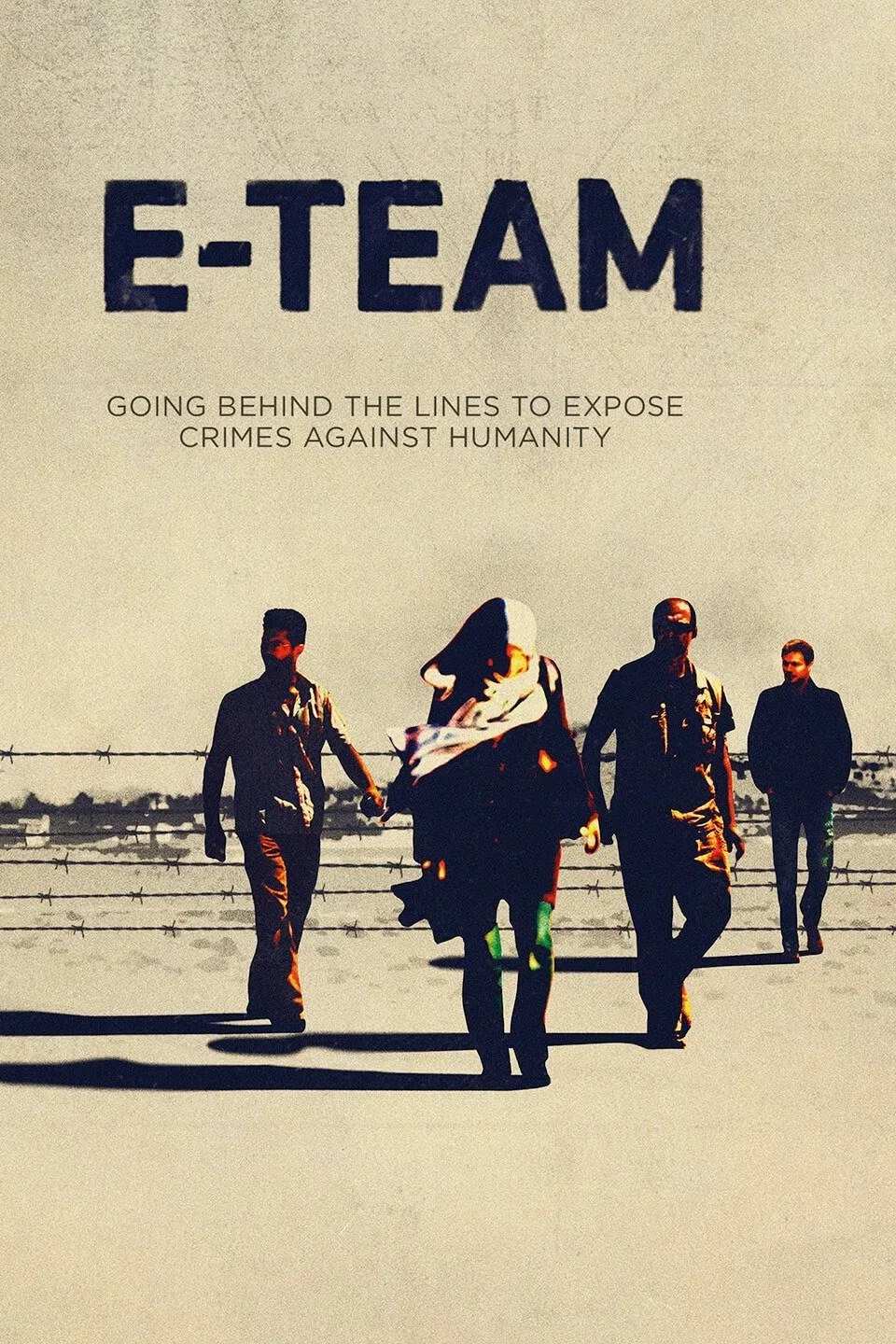 Poster chính thức của phim Phim Tài Liệu "E-Team" (E-Team - 2014).
