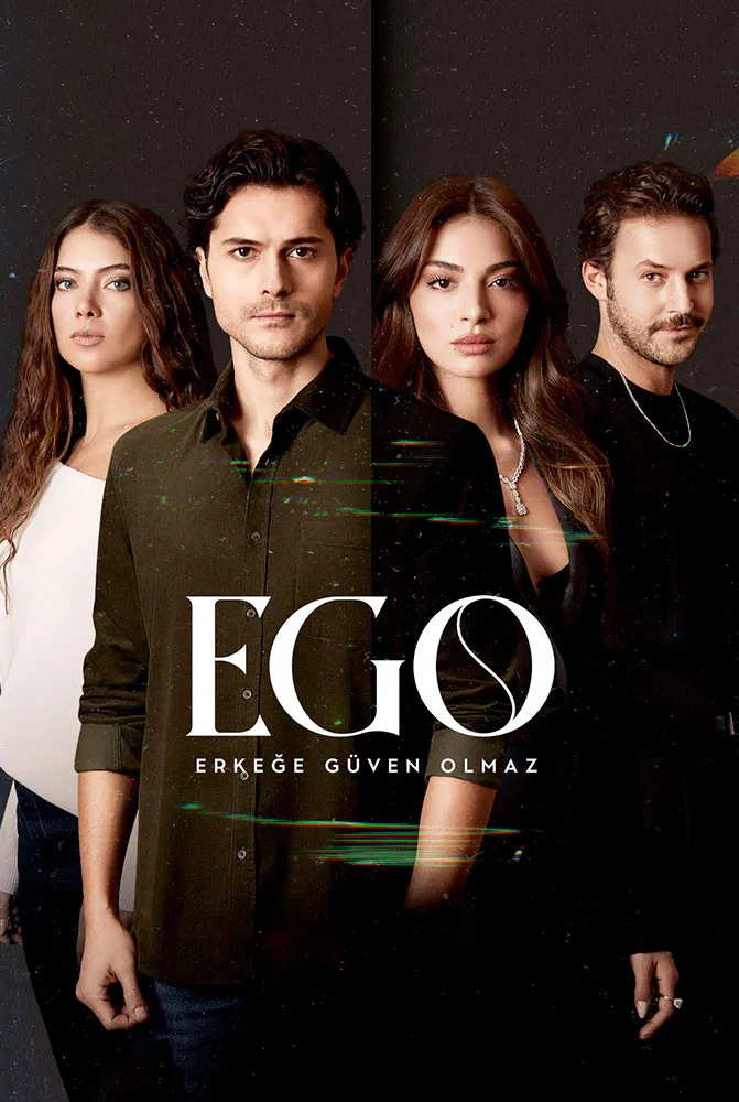 Poster chính thức của phim Phim Tâm Lý "EGO : Không Thể Tin Tưởng Đàn Ông" (Ego - 2023), với sự tham gia của diễn viên Alperen Duymaz và Melisa Aslı Pamuk.