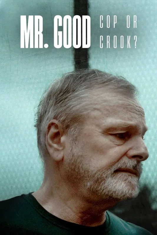 Poster chính thức của phim Phim Tài Liệu "Eirik Jensen: Cảnh Sát Hay Tội Phạm?" (Mr. Good: Cop or Crook? - 2022).
