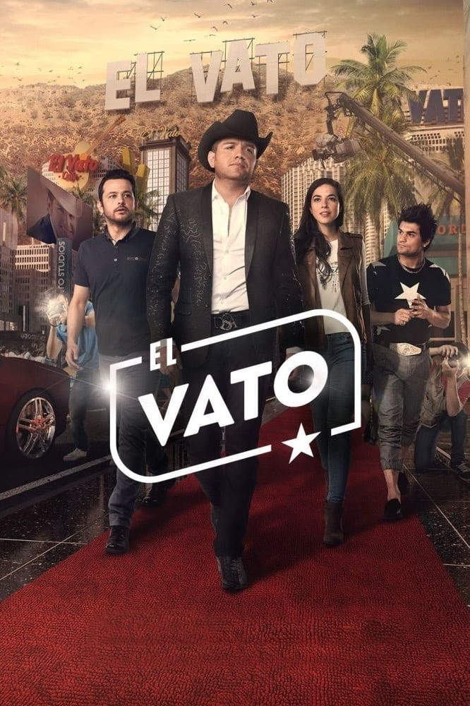 Poster chính thức của phim Phim Hài, Phim Tâm Lý "El Vato (Phần 1)" (El Vato - 2016), với sự tham gia của diễn viên Dasahev López Saavedra "El Dasa" và Gustavo Egelhaaf.