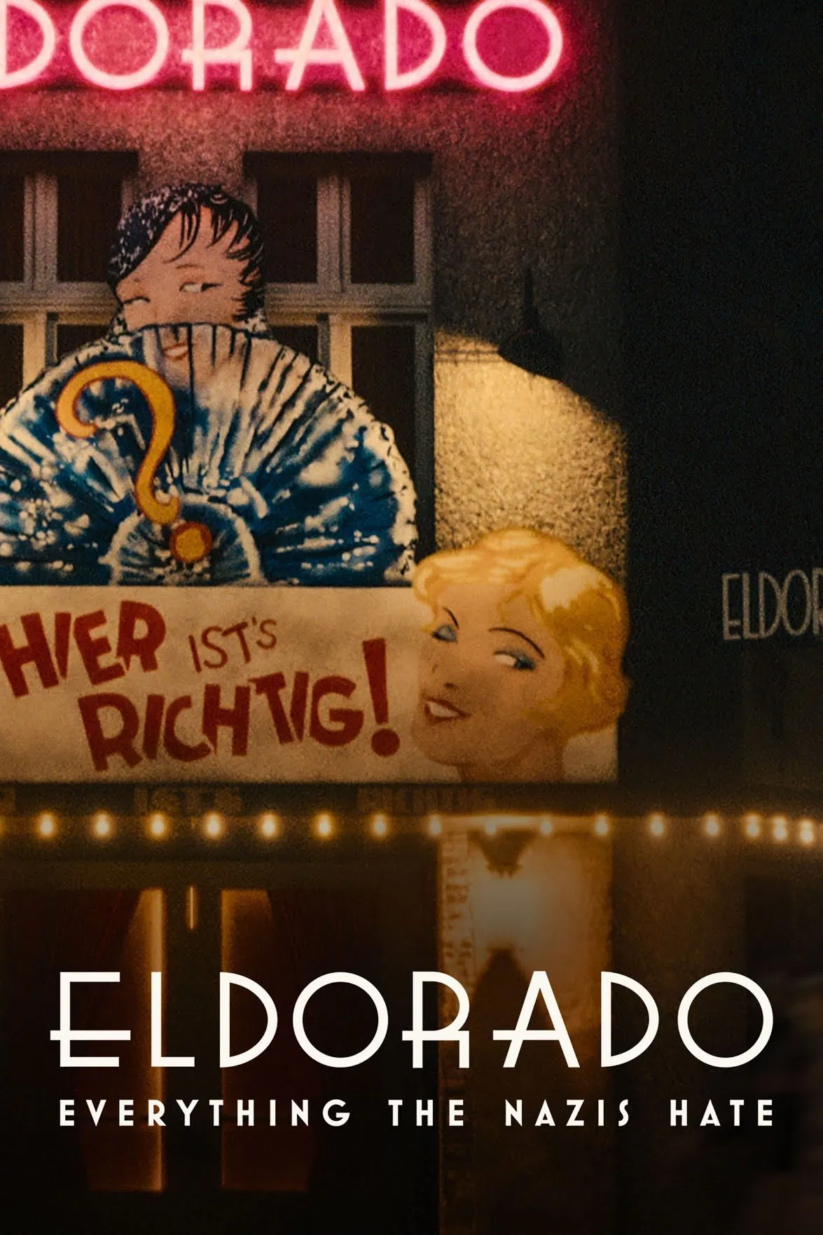 Poster chính thức của phim Phim Tài Liệu "Eldorado: Mọi Điều Phát Xít Căm Ghét" (Eldorado: Everything the Nazis Hate - 2023), với sự tham gia của diễn viên Ernst Röhm và Adolf Hitler.