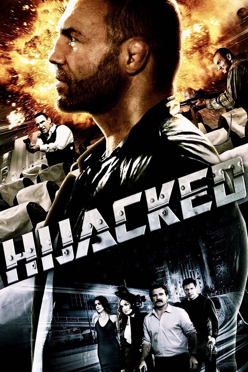 Poster chính thức của phim Phim Hành Động, Phim Giật Gân "Em Đã Bị Bắt" (Hijacked - 2012), với sự tham gia của diễn viên Randy Couture và Dominic Purcell.
