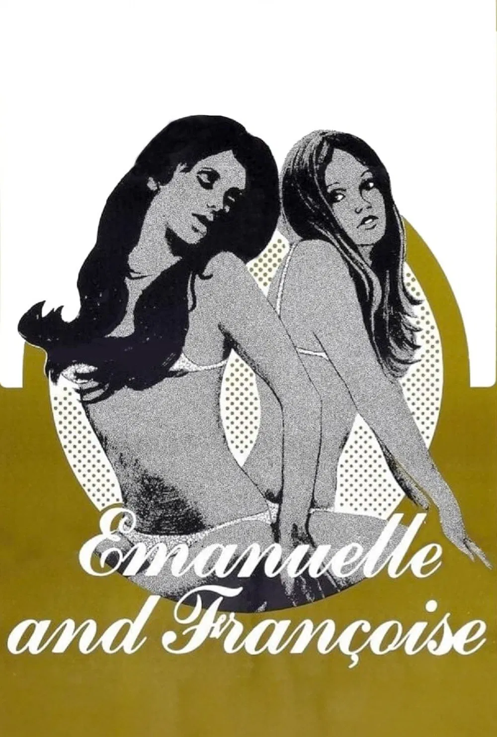 Poster chính thức của phim Phim Tâm Lý, Phim Kinh Dị "Emanuelle and Françoise" (Emanuelle and Françoise - 1975), với sự tham gia của diễn viên George Eastman và Rosemarie Lindt.