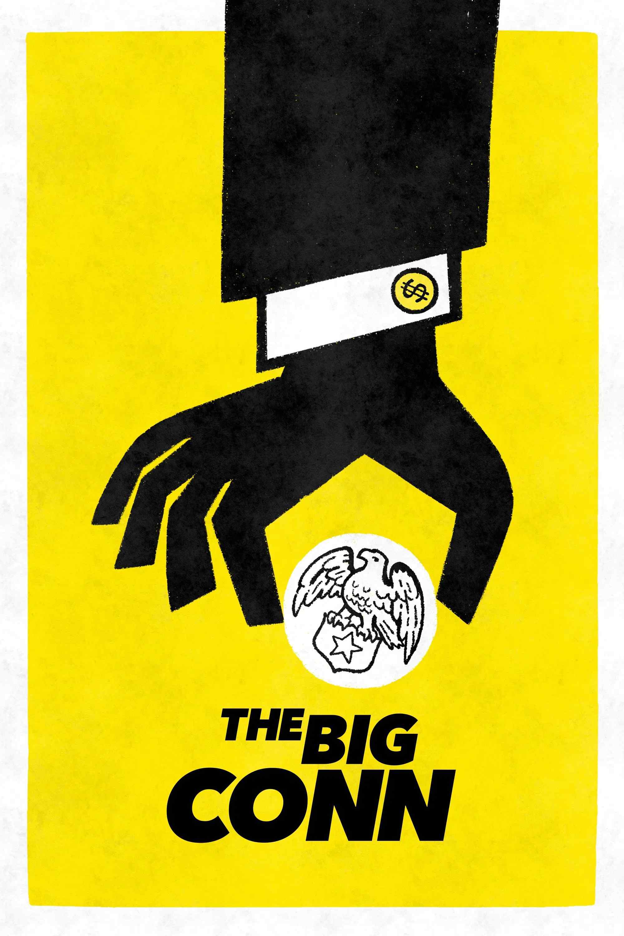 Poster chính thức của phim Phim Tài Liệu, Phim Hình Sự "Eric C. Conn: Trò Lừa Lịch Sử" (The Big Conn - 2022), với sự tham gia của diễn viên Ella Frazee.
