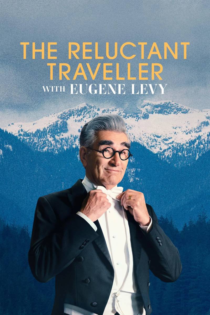 Poster chính thức của phim Phim Tài Liệu "Eugene Levy, Vị Lữ Khách Miễn Cưỡng (Phần 3)" (The Reluctant Traveller with Eugene Levy - 2023), với sự tham gia của diễn viên Eugene Levy.