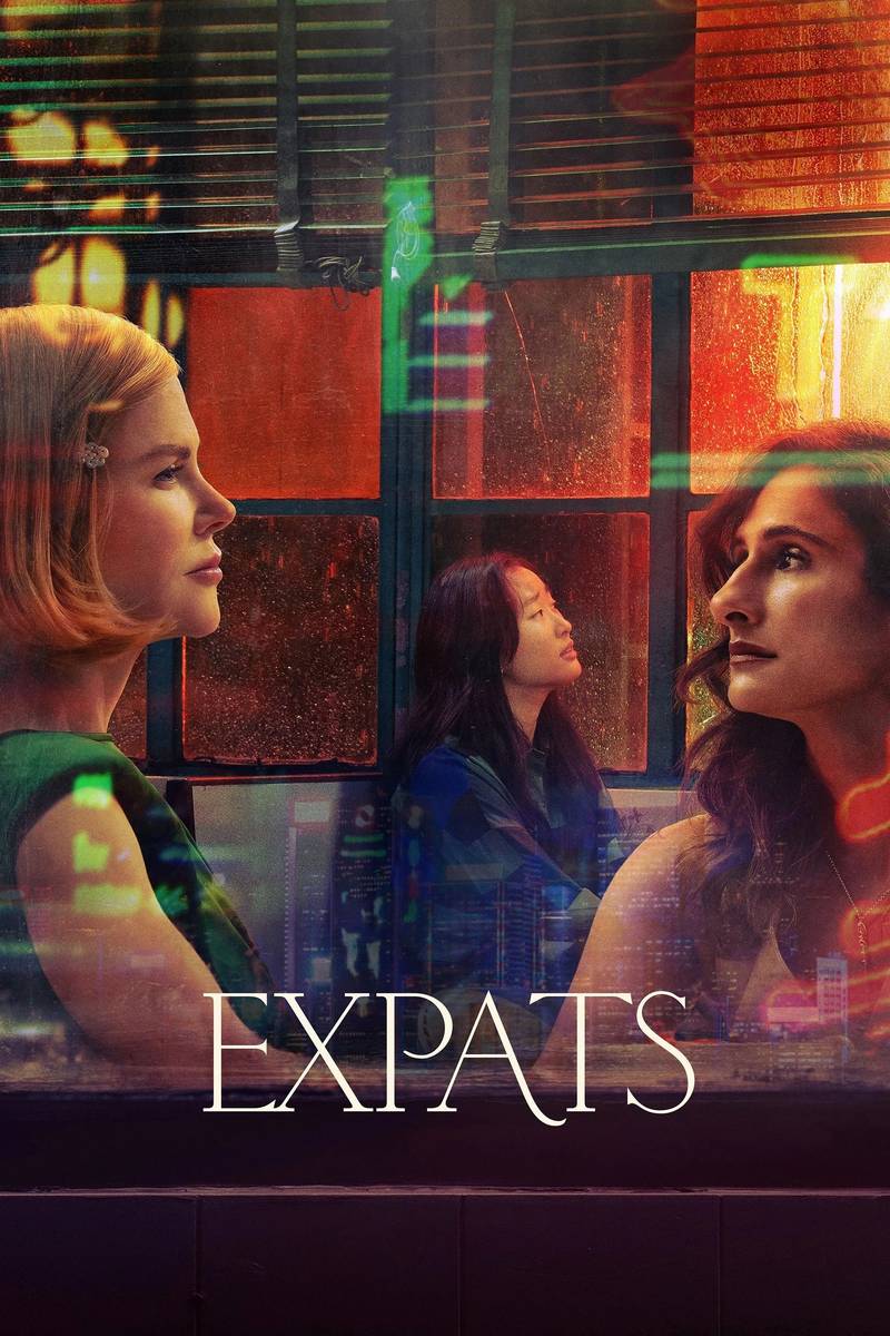 Poster chính thức của phim Phim Tâm Lý "Dân Nhập Cư" (Expats - 2024), với sự tham gia của diễn viên Nicole Kidman và Sarayu Blue.