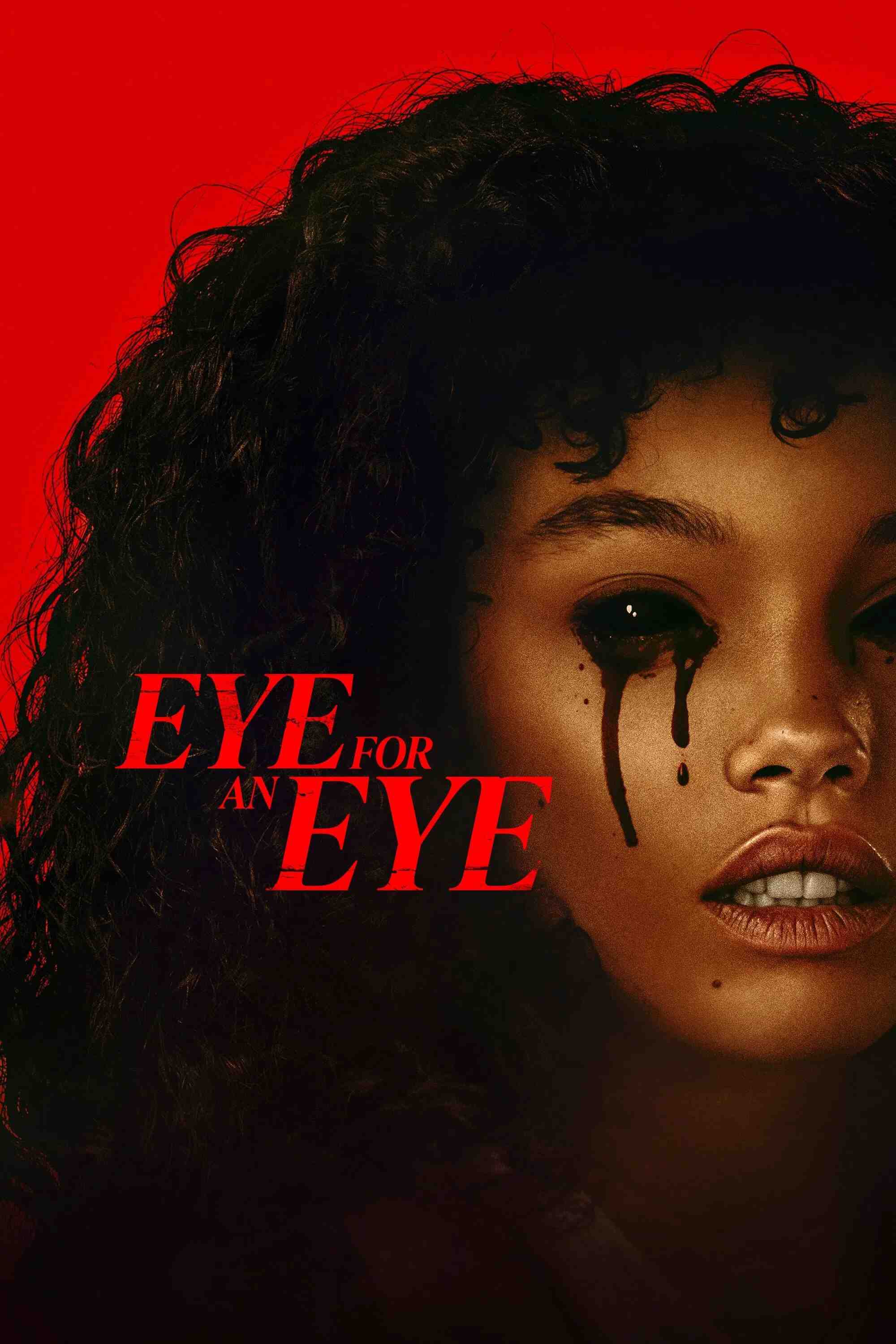 Poster chính thức của phim Phim Kinh Dị "Eye for an Eye" (Eye for an Eye - 2025), với sự tham gia của diễn viên Whitney Peak và Golda Rosheuvel.