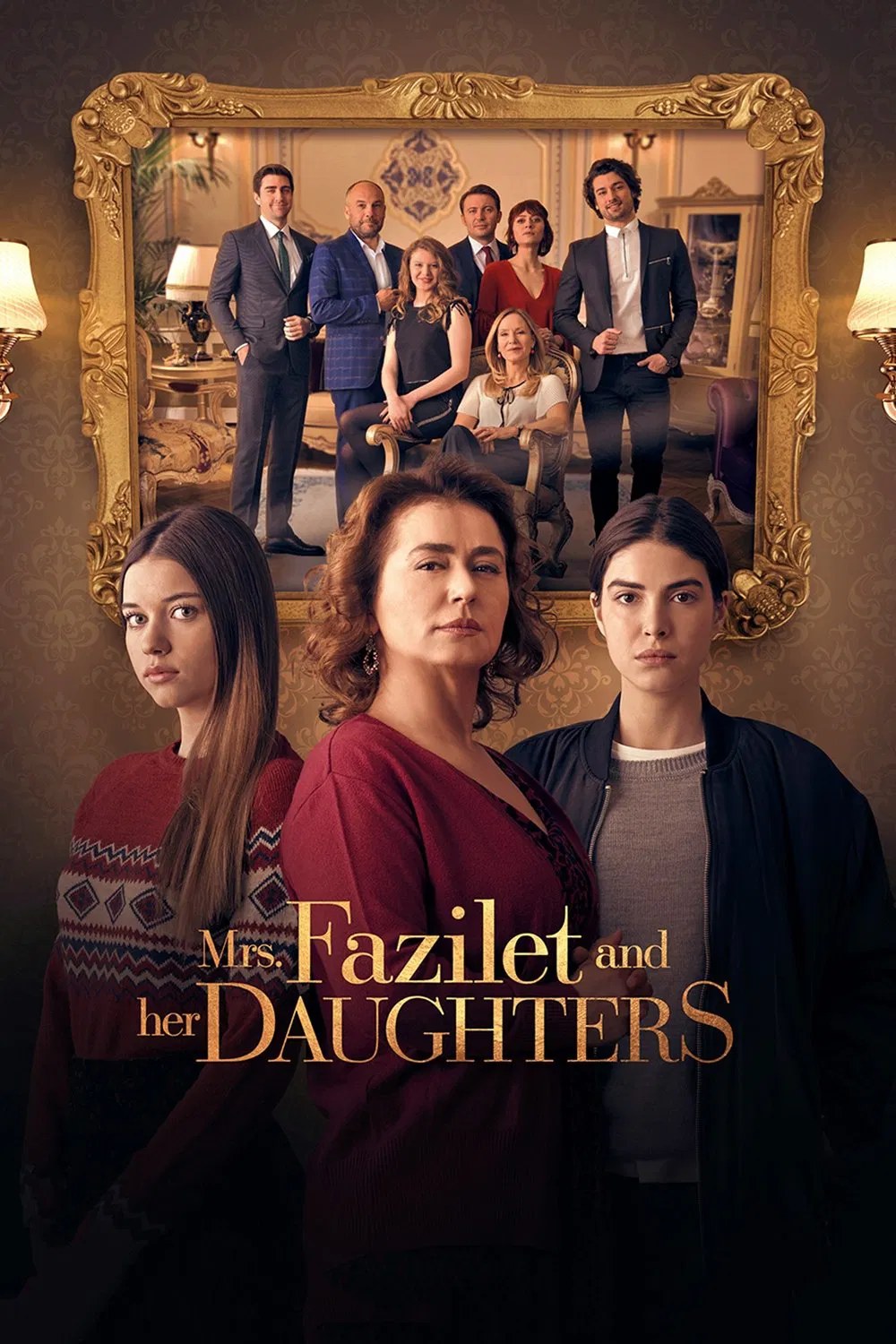 Poster chính thức của phim Phim Tâm Lý, Phim Gia Đình "Fazilet Và Những Cô Con Gái (Phần 2)" (Mrs. Fazilet and Her Daughters - 2017), với sự tham gia của diễn viên Nazan Kesal và Deniz Baysal.