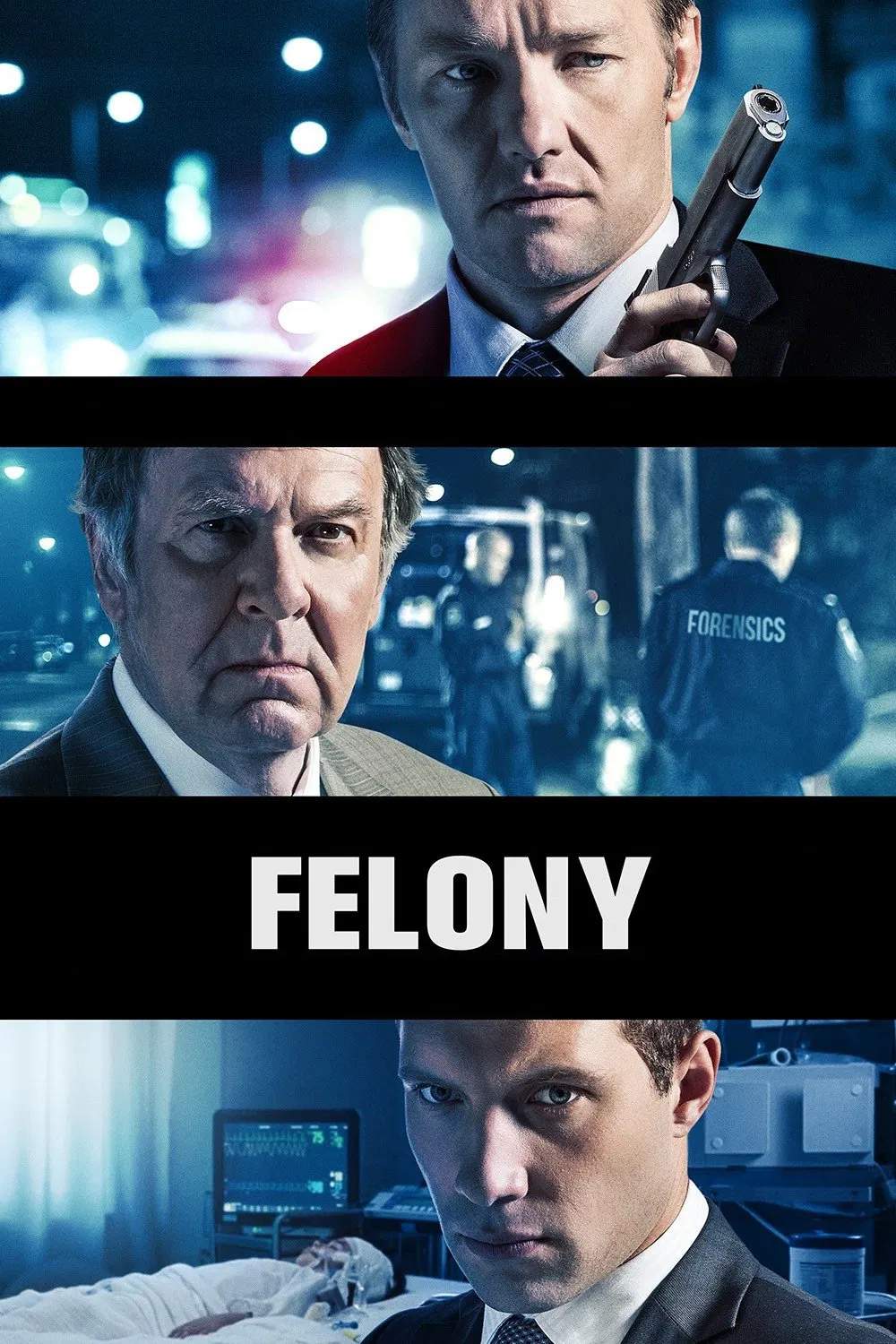 Poster chính thức của phim Phim Bí Ẩn, Phim Giật Gân "Felony" (Felony - 2014), với sự tham gia của diễn viên Joel Edgerton và Jai Courtney.