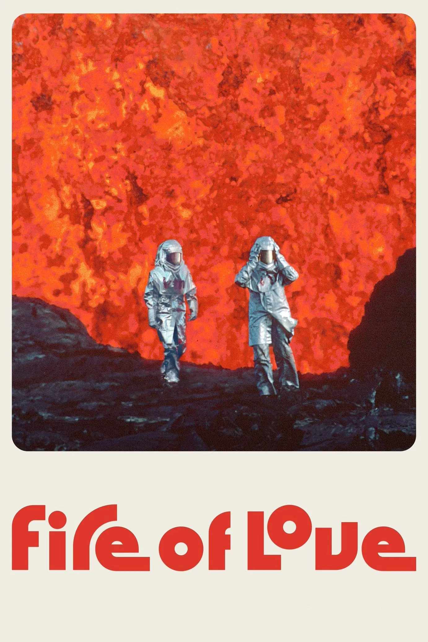 Poster chính thức của phim Phim Tài Liệu "Fire of Love" (Fire of Love - 2022), với sự tham gia của diễn viên Guillaume Tremblay và Miranda July.