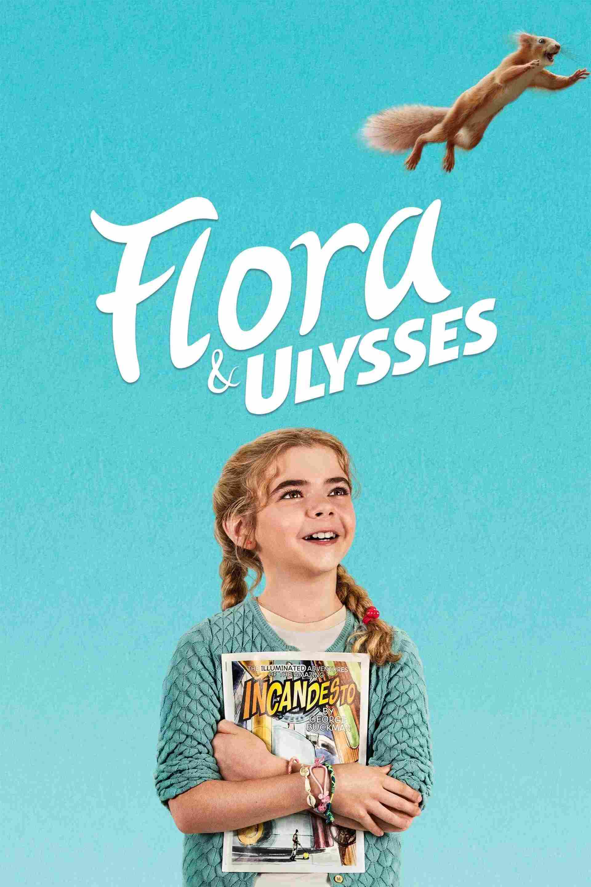 Poster chính thức của phim Phim Gia Đình, Phim Phiêu Lưu "Flora & Ulysses" (Flora & Ulysses - 2021), với sự tham gia của diễn viên Matilda Lawler và Alyson Hannigan.