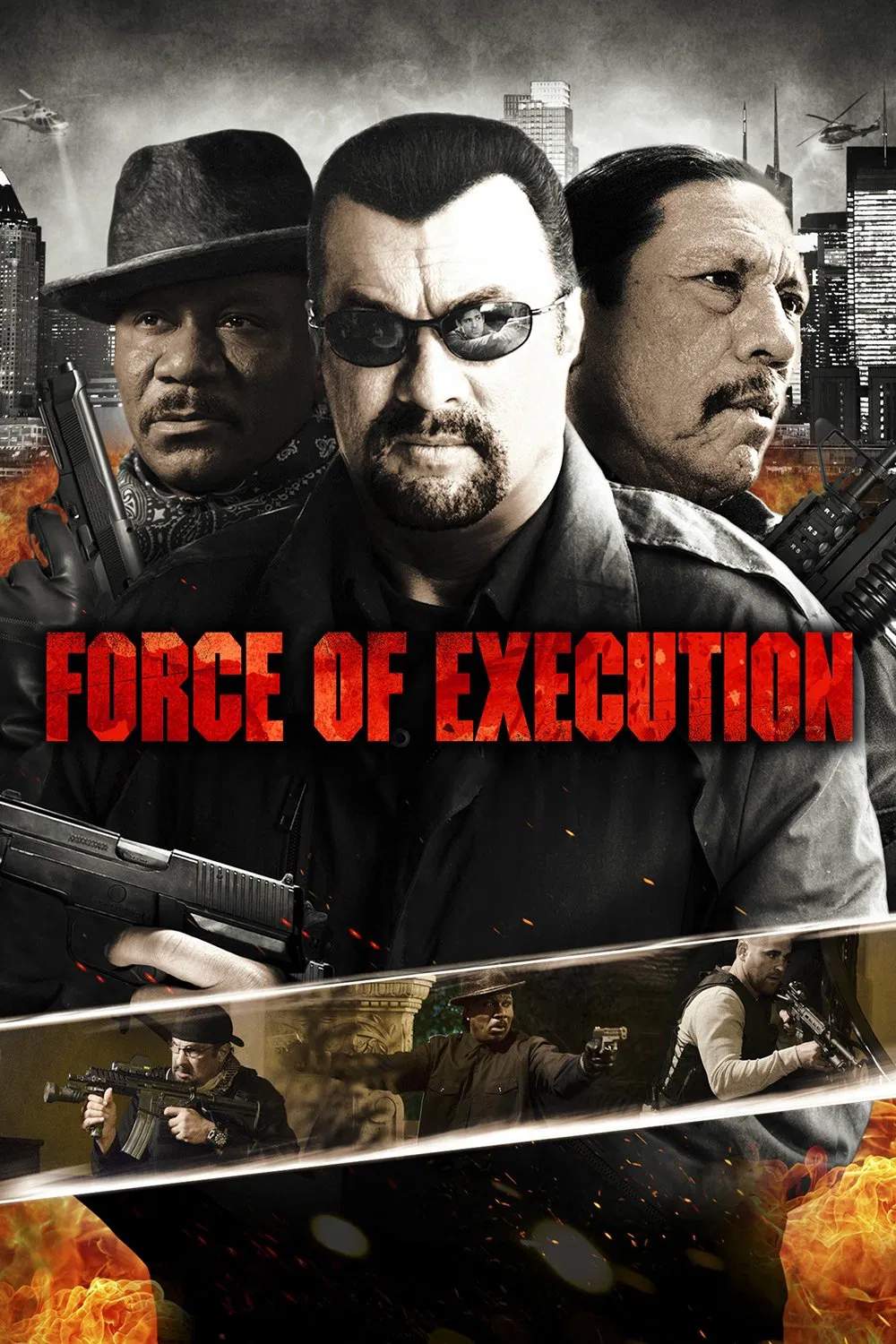 Poster chính thức của phim Phim Hành Động, Phim Hình Sự "Force of Execution" (Force of Execution - 2014), với sự tham gia của diễn viên Steven Seagal và Danny Trejo.