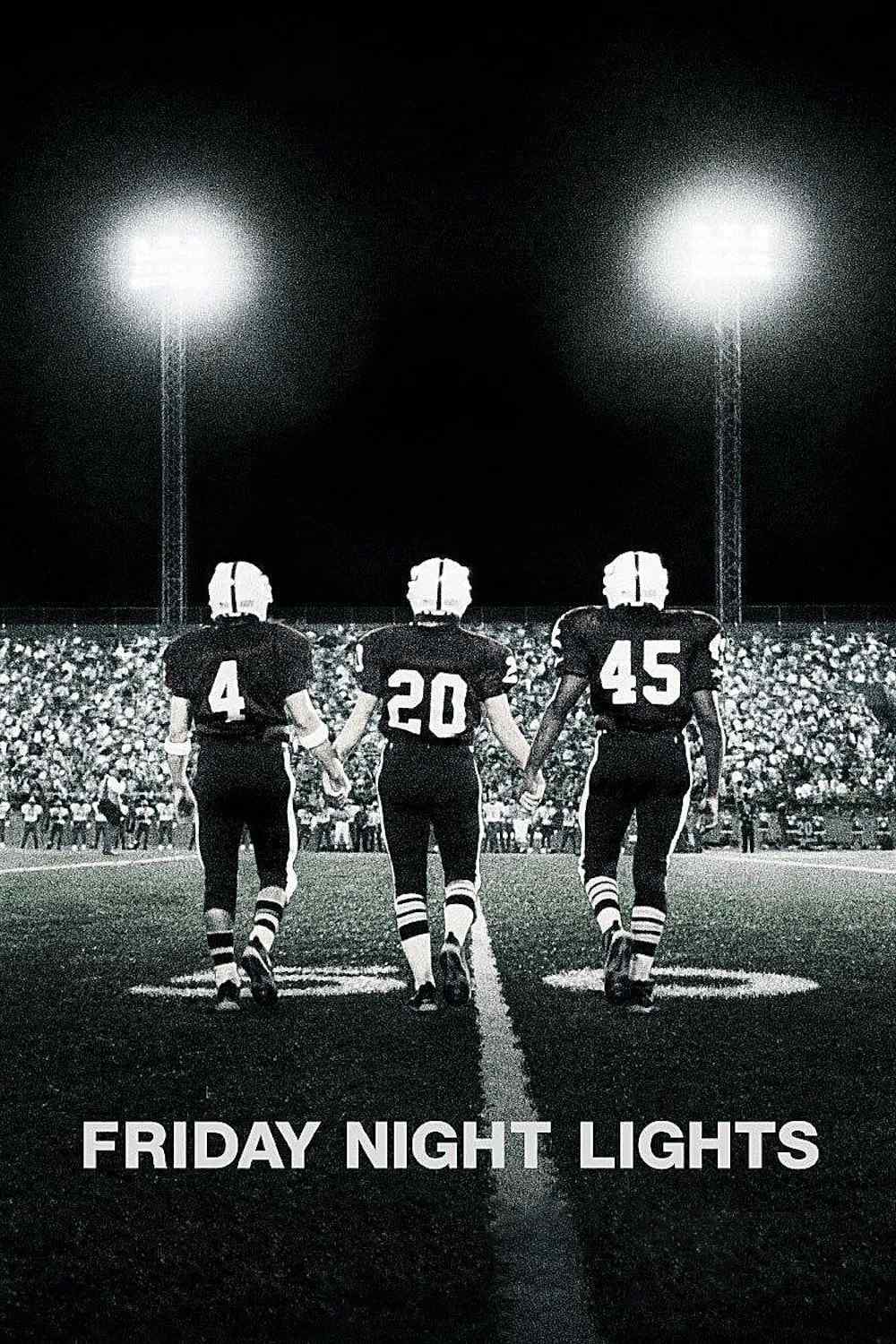Poster chính thức của phim Phim Tâm Lý "Friday Night Lights" (Friday Night Lights - 2004), với sự tham gia của diễn viên Billy Bob Thornton và Lucas Black.