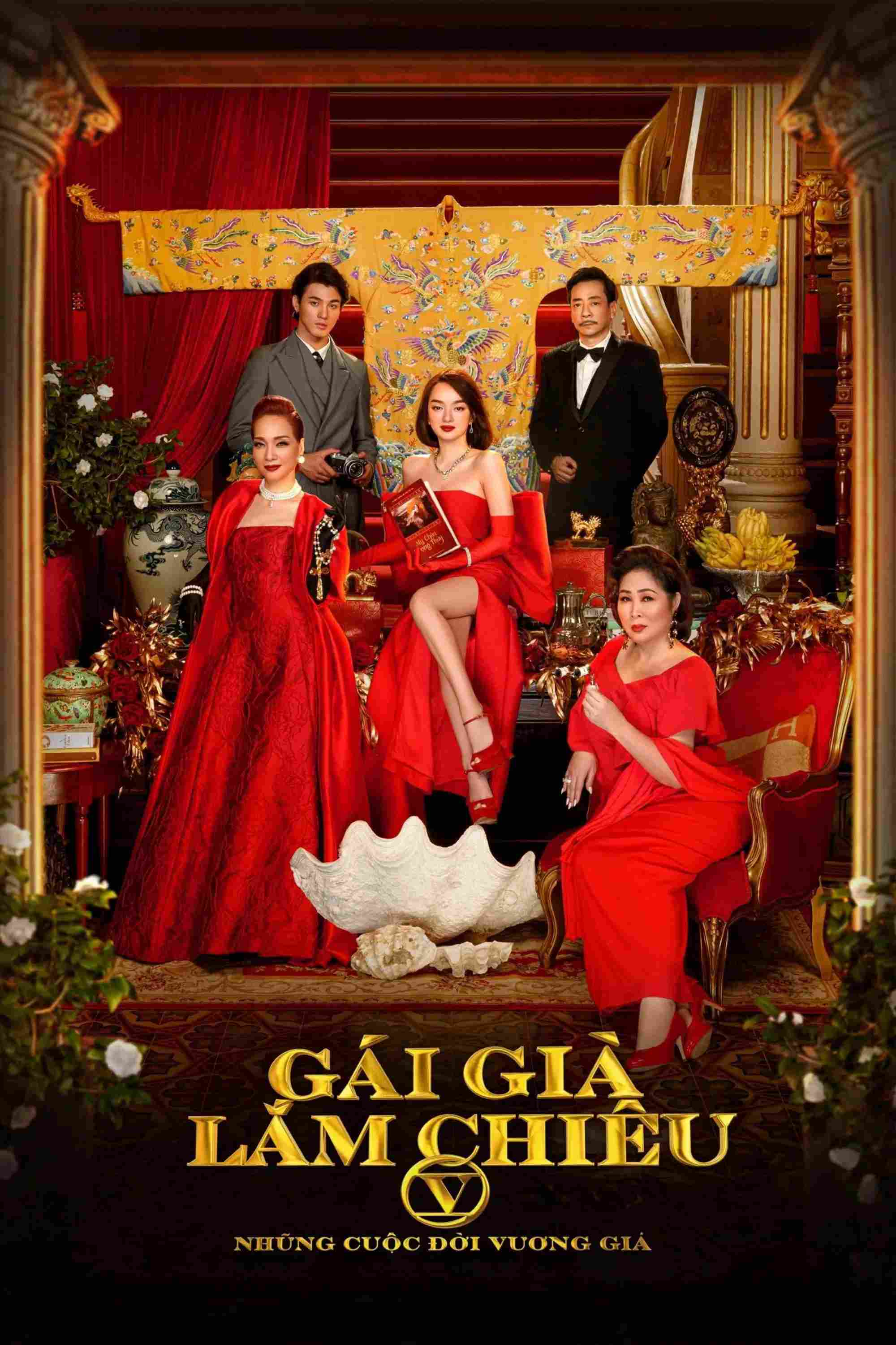 Poster chính thức của phim Phim Hài, Phim Tâm Lý "Gái Già Lắm Chiêu V: Những Cuộc Đời Vương Giả" (Camellia Sisters 5 - Living Like Royalty - 2021), với sự tham gia của diễn viên Hồng Vân và Kaity Nguyễn.