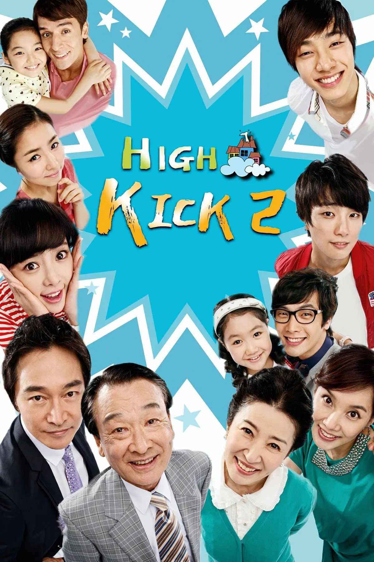 Poster chính thức của phim Phim Hài "Gia Đình Là Số Một - Phần 2" (High Kick Through The Roof - 2009), với sự tham gia của diễn viên Lee Soon-jae và Lee Kwang-soo.