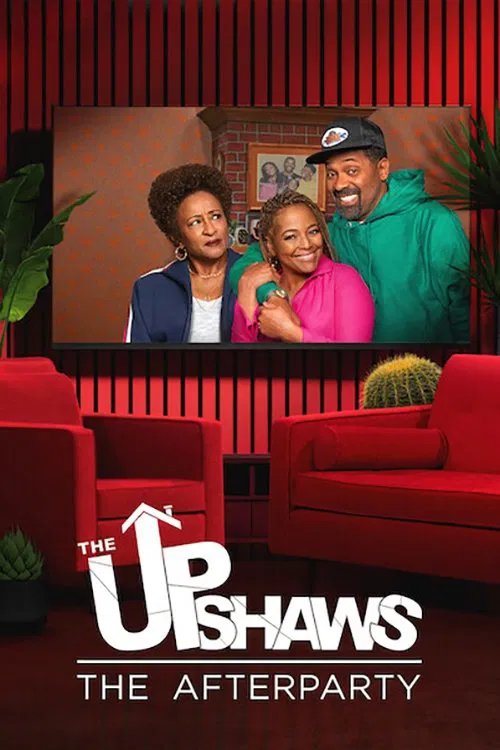 Poster chính thức của phim "Gia Đình Upshaw: Tiệc Hậu" (The Upshaws - The Afterparty - 2021), với sự tham gia của diễn viên David Spade và London Hughes.
