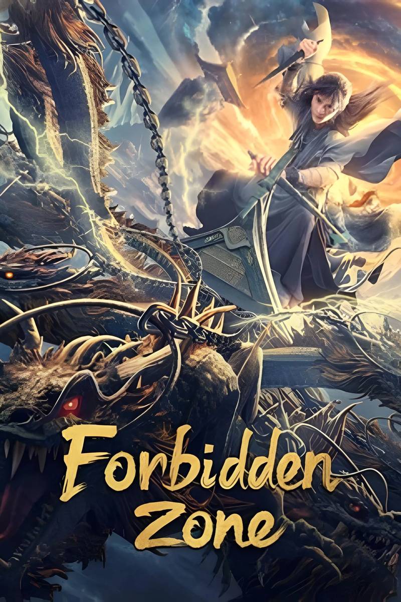 Poster chính thức của phim Phim Hành Động, Phim Phiêu Lưu "Già Thiên: Vùng Cấm" (Forbidden Zone - 2023), với sự tham gia của diễn viên Phùng Lệ Quân và Peng Gaochang.