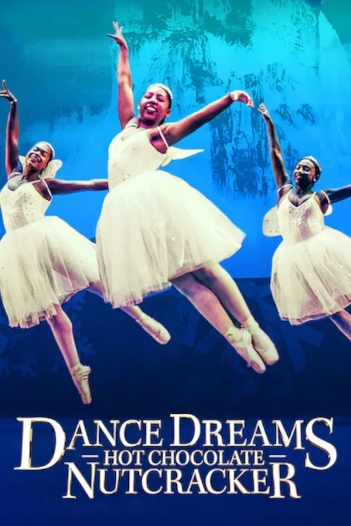 Poster chính thức của phim Phim Tài Liệu "Giấc mơ khiêu vũ: Kẹp hạt dẻ sô-cô-la nóng" (Dance Dreams: Hot Chocolate Nutcracker - 2020), với sự tham gia của diễn viên Debbie Allen.