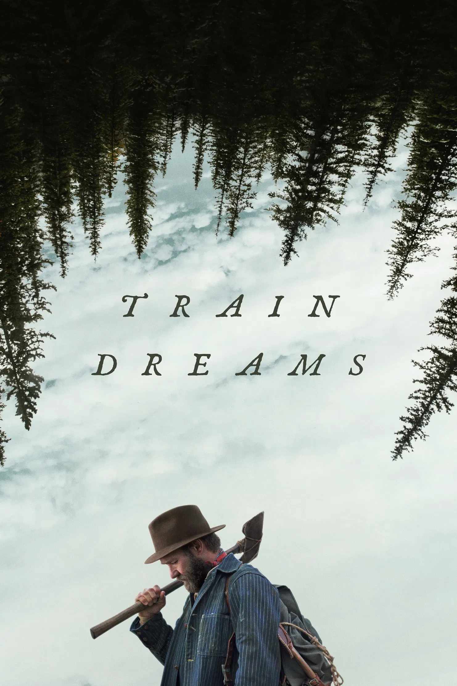 Poster chính thức của phim Phim Tâm Lý "Giấc Mơ Xe Lửa" (Train Dreams - 2025), với sự tham gia của diễn viên Joel Edgerton và Felicity Jones.