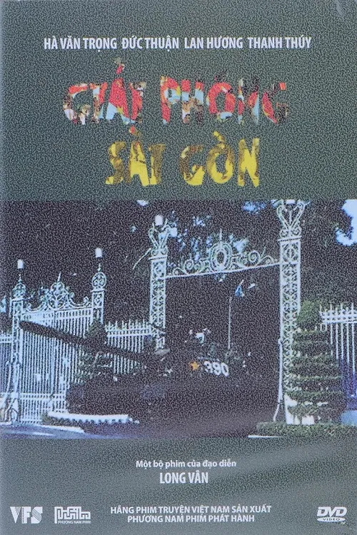 Poster chính thức của phim Phim Tâm Lý, Phim Chiến Tranh "Giải Phóng Sài Gòn" (Liberation of Saigon - 2005), với sự tham gia của diễn viên Tiến Hợi và Lan Hương.