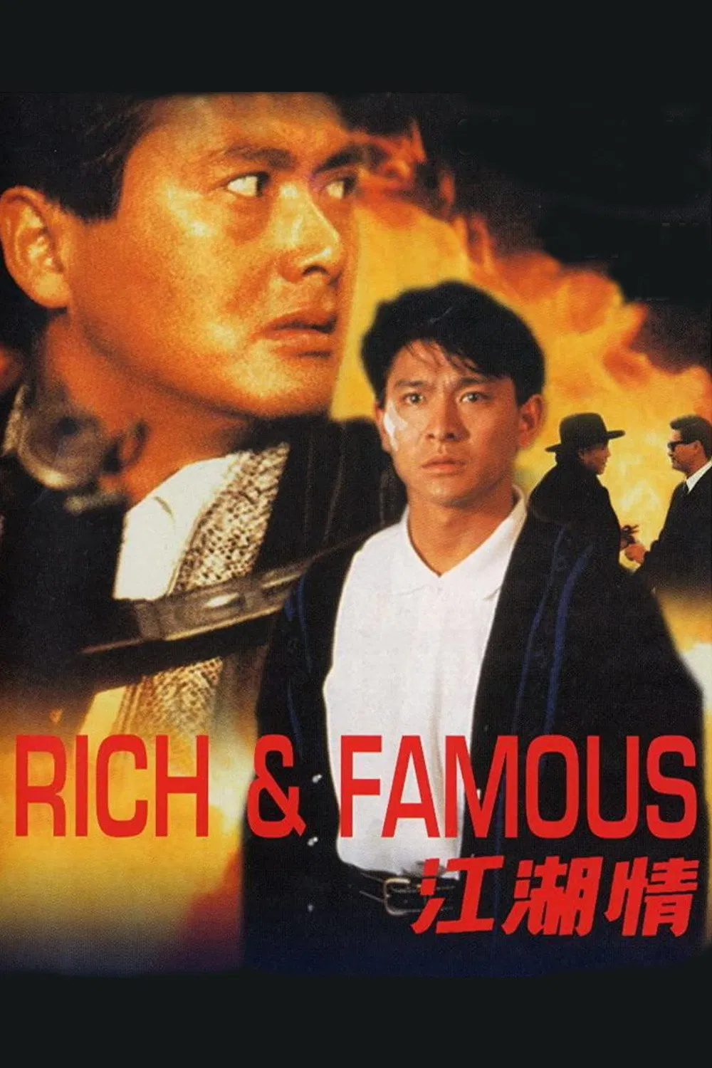 Poster chính thức của phim Phim Hành Động, Phim Hình Sự "Giang Hồ Tình" (Rich and Famous - 1987), với sự tham gia của diễn viên Châu Nhuận Phát và Alex Man Chi-Leung.