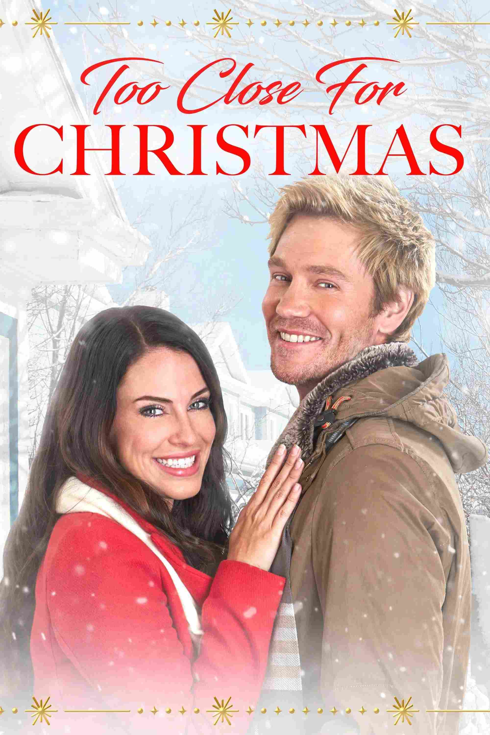 Poster chính thức của phim Phim Tình Cảm, Phim Tâm Lý "Giáng sinh bên nhau" (Too Close for Christmas - 2020), với sự tham gia của diễn viên Chad Michael Murray và Jessica Lowndes.