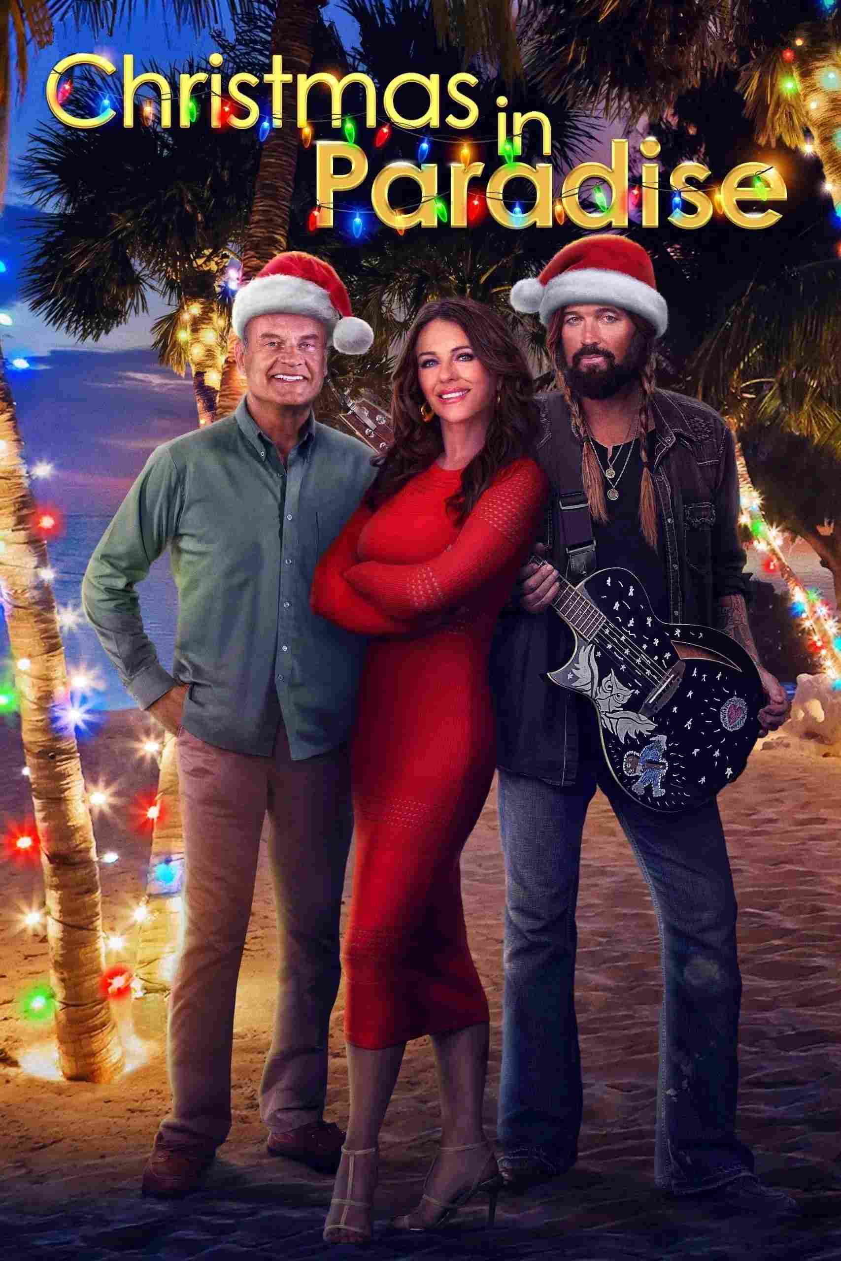 Poster chính thức của phim Phim Hài, Phim Tâm Lý "Giáng Sinh Tại Thiên Đường" (Christmas in Paradise - 2022), với sự tham gia của diễn viên Kelsey Grammer và Elizabeth Hurley.