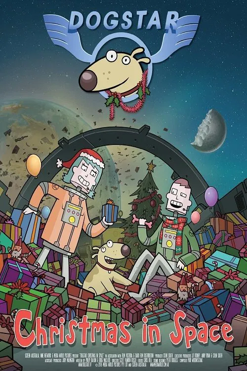 Poster chính thức của phim Phim Hoạt Hình "Giáng Sinh Trên Vũ Trụ" (Dogstar: Christmas in Space - 2016), với sự tham gia của diễn viên Michael Carman và Marg Downey.