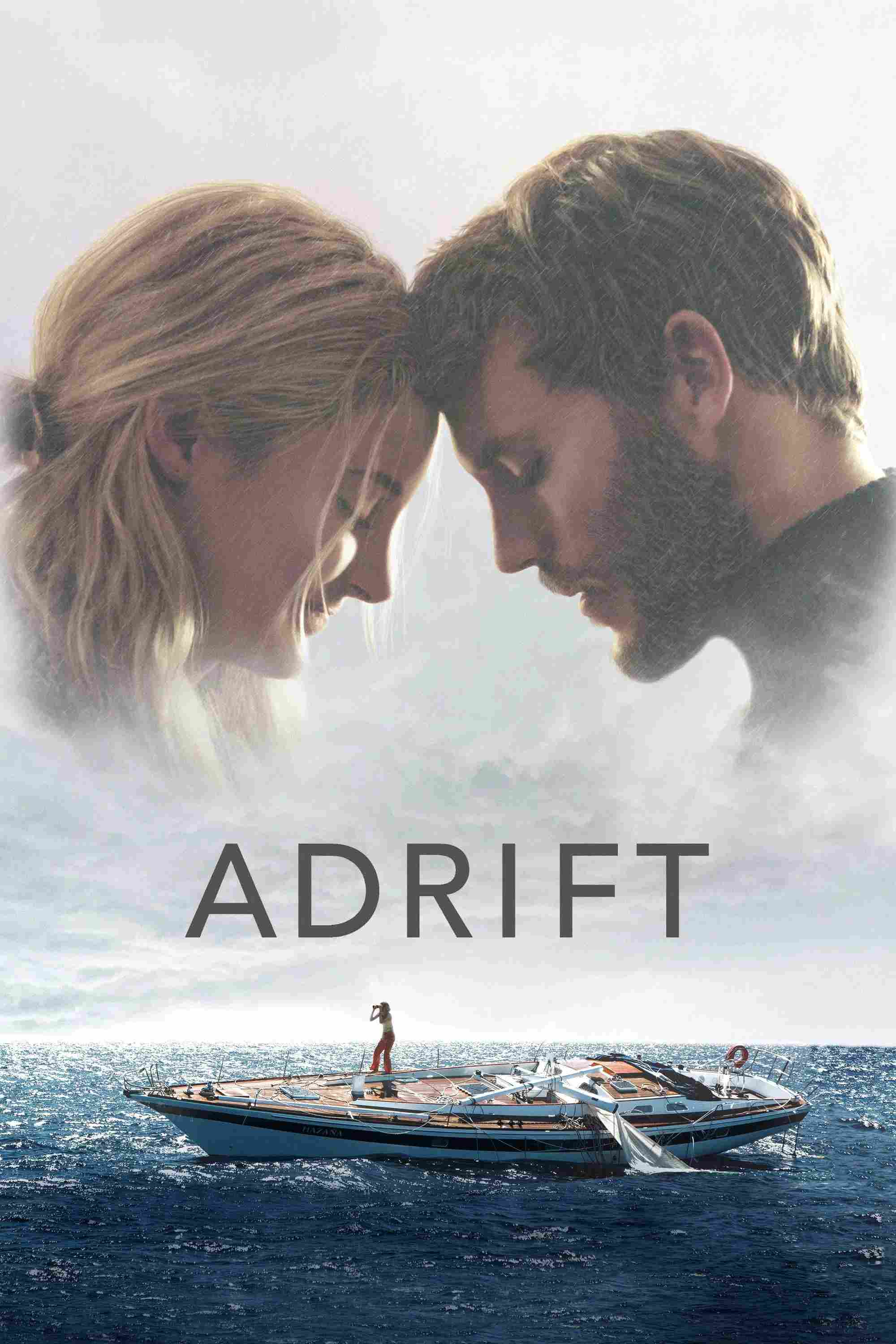 Poster chính thức của phim Phim Giật Gân, Phim Tình Cảm "Giành Anh Từ Biển" (Adrift - 2018), với sự tham gia của diễn viên Shailene Woodley và Sam Claflin.