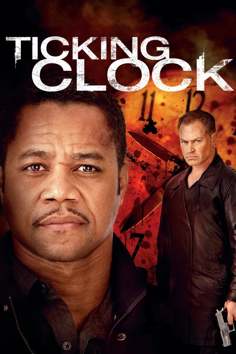 Poster chính thức của phim Phim Hành Động, Phim Giật Gân "Giây Phút Sinh Tử" (Ticking Clock - 2011), với sự tham gia của diễn viên Cuba Gooding Jr. và Neal McDonough.