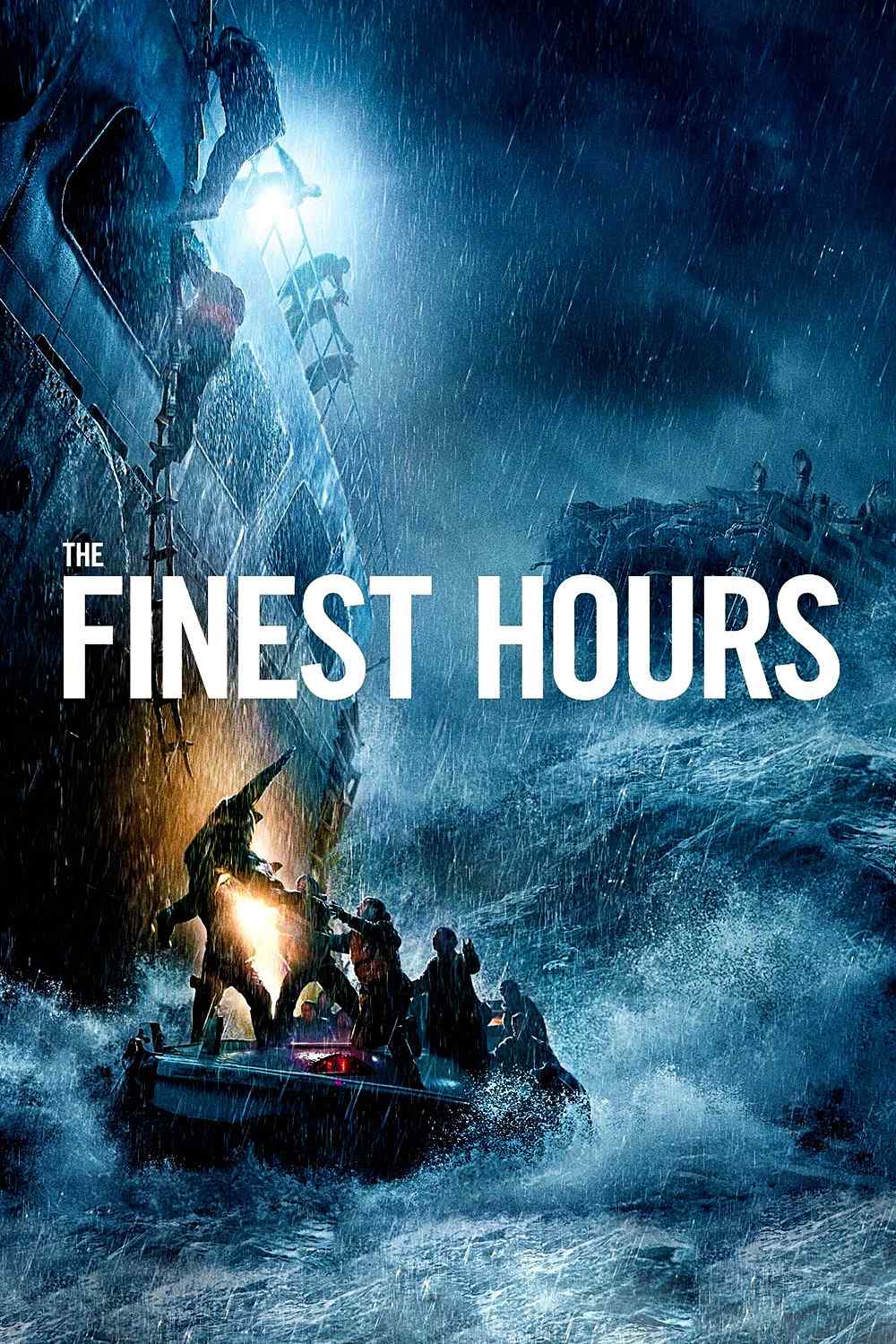 Poster chính thức của phim Phim Hành Động, Phim Tâm Lý "Giờ Lành" (The Finest Hours - 2016), với sự tham gia của diễn viên Chris Pine và Casey Affleck.