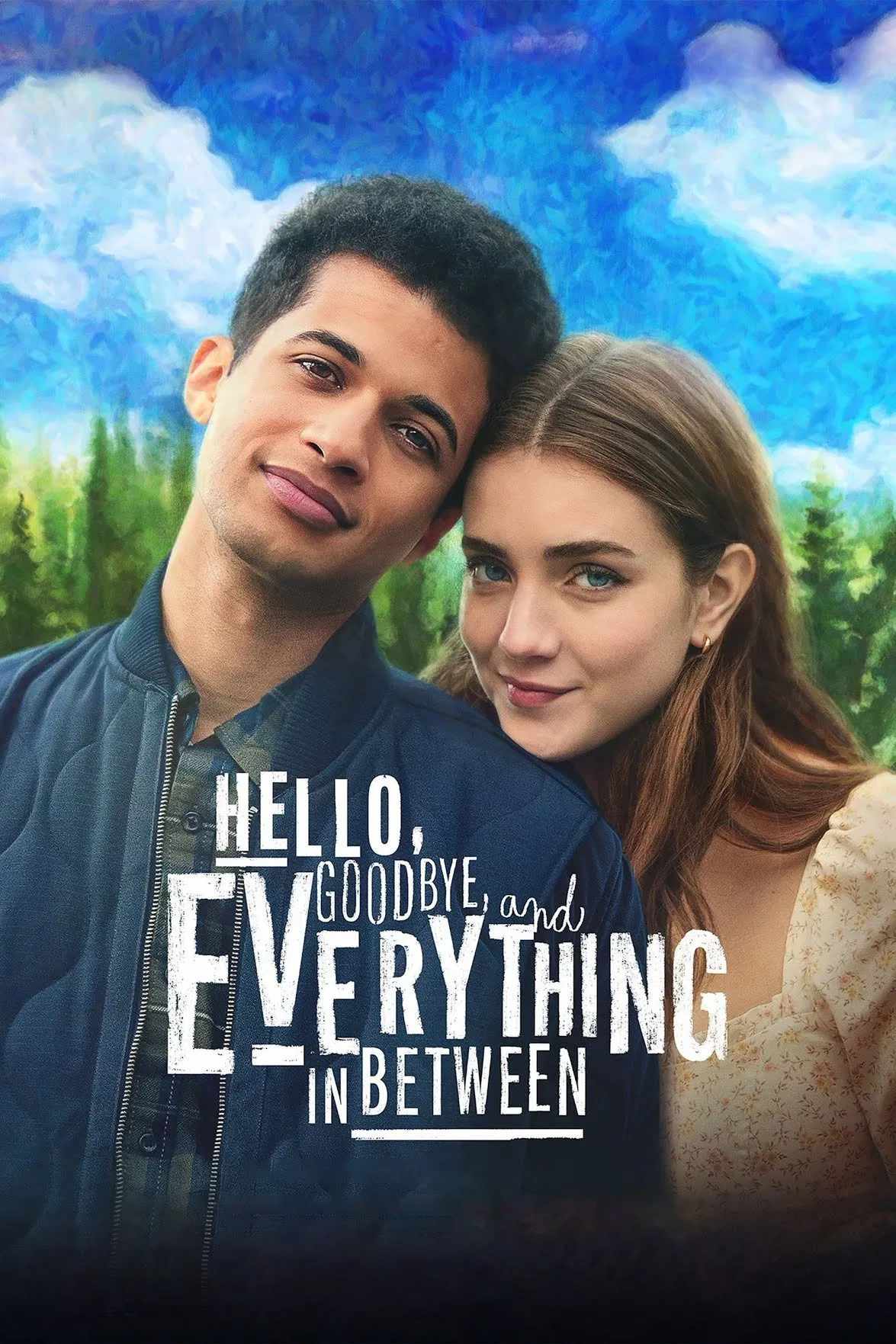 Poster chính thức của phim Phim Tình Cảm, Phim Tâm Lý "Giữa Gặp Gỡ và Chia Tay" (Hello, Goodbye, and Everything in Between - 2022), với sự tham gia của diễn viên Jordan Fisher và Talia Ryder.