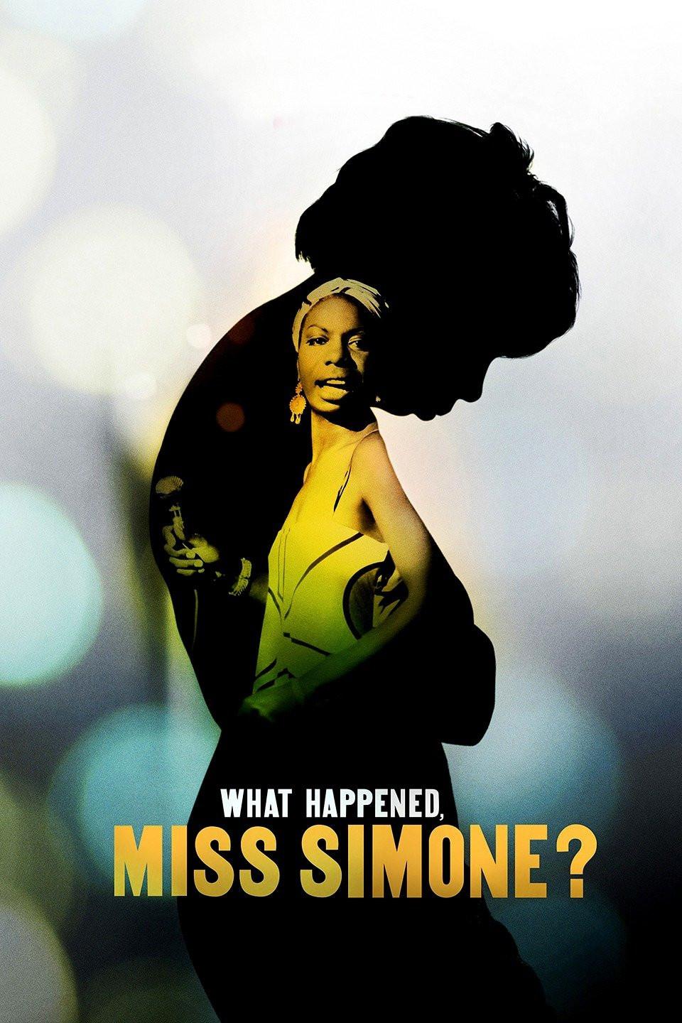 Poster chính thức của phim Phim Ca Nhạc, Phim Tài Liệu "Góc khuất cuộc đời nữ danh ca" (What Happened, Miss Simone? - 2015), với sự tham gia của diễn viên Nina Simone và Lisa Simone.