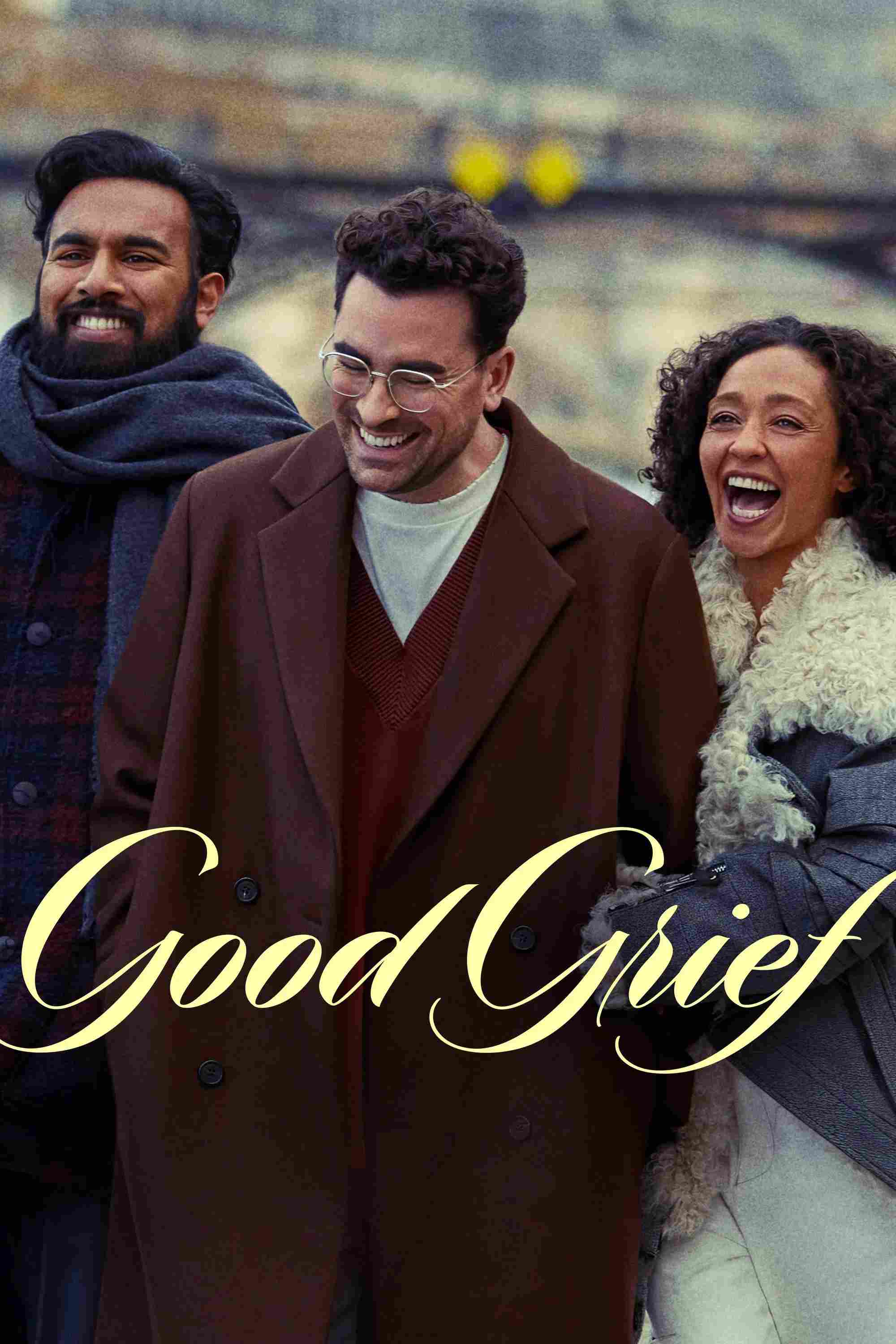 Poster chính thức của phim Phim Hài, Phim Tâm Lý "Good Grief" (Good Grief - 2023), với sự tham gia của diễn viên Dan Levy và Ruth Negga.