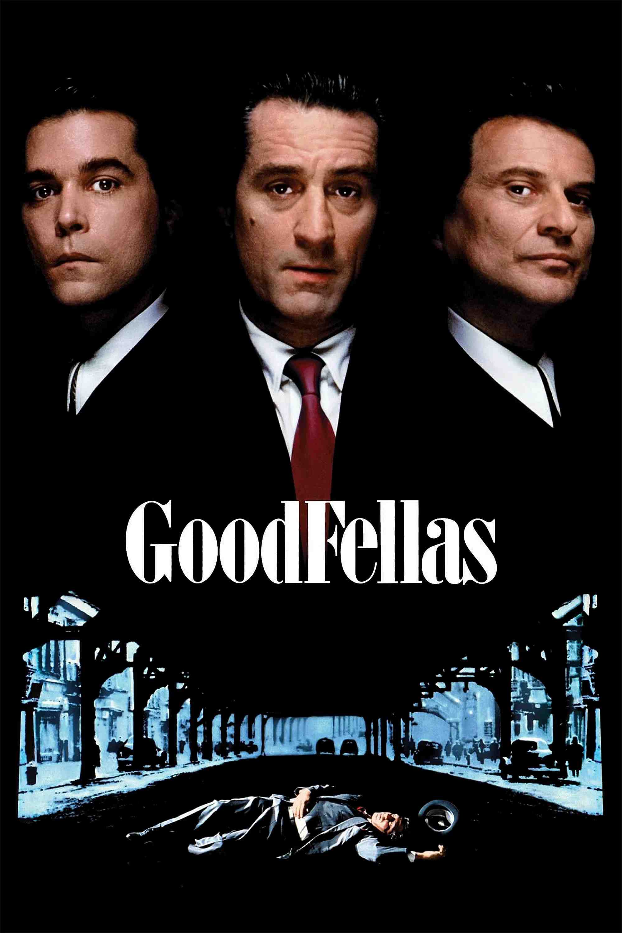 Poster chính thức của phim Phim Tâm Lý, Phim Hình Sự "GoodFellas" (GoodFellas - 1990), với sự tham gia của diễn viên Robert De Niro và Ray Liotta.