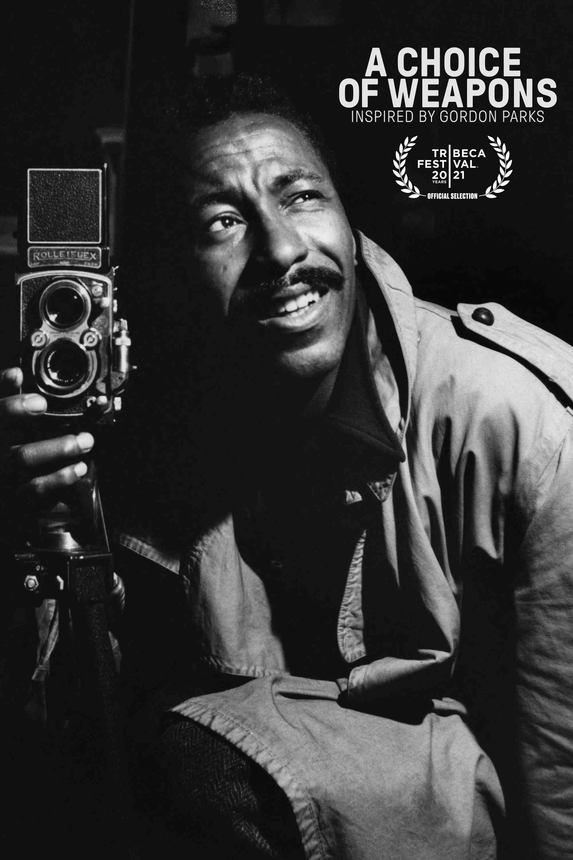 Poster chính thức của phim Phim Tài Liệu "Gordon Parks Và Lựa Chọn Vũ Khí" (A Choice of Weapons: Inspired by Gordon Parks - 2021), với sự tham gia của diễn viên Ava DuVernay và Spike Lee.