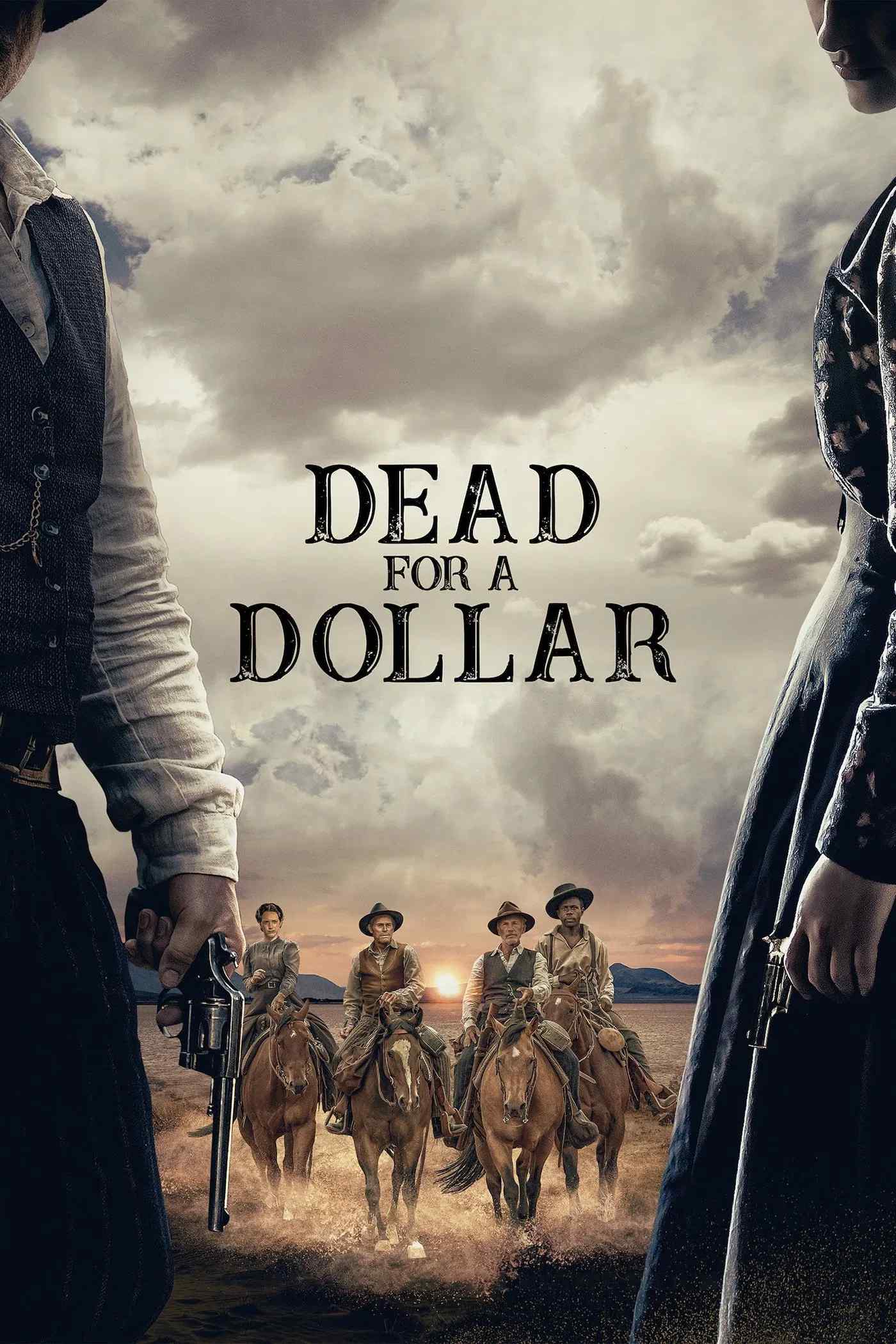 Poster chính thức của phim Phim Miền Tây, Phim Giật Gân "Gục Ngã Trước Đồng Tiền" (Dead for a Dollar - 2022), với sự tham gia của diễn viên Christoph Waltz và Willem Dafoe.