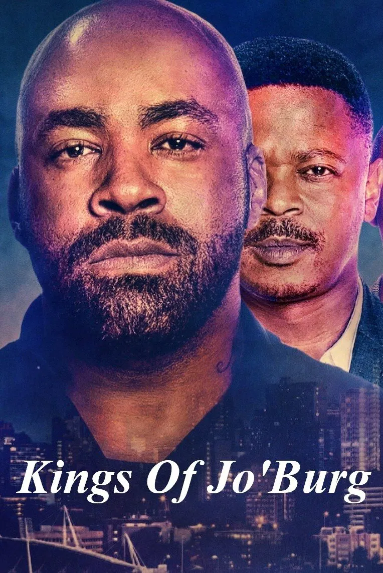 Poster chính thức của phim Phim Hình Sự "Hai Vị Vua Của Jo'Burg (Phần 3)" (Kings of Jo'Burg - 2020), với sự tham gia của diễn viên Thembi Seete và Connie Ferguson.