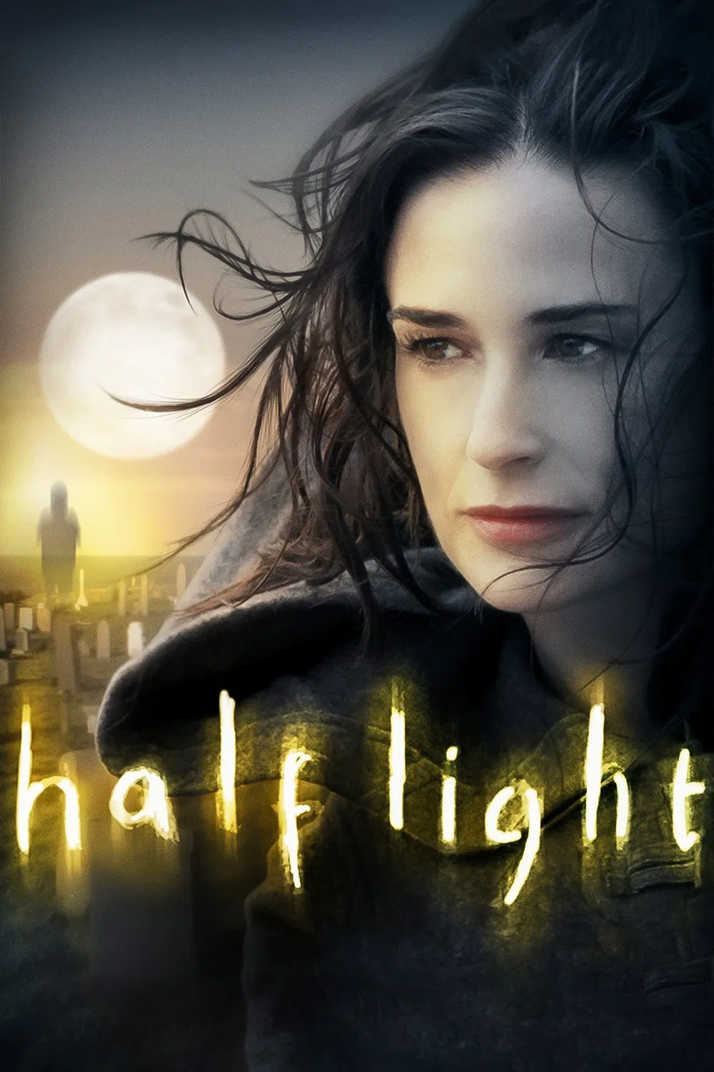 Poster chính thức của phim Phim Giật Gân, Phim Kinh Dị "Half Light" (Half Light - 2006), với sự tham gia của diễn viên Demi Moore và Henry Ian Cusick.