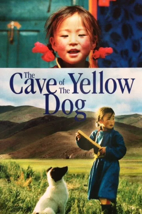Poster chính thức của phim Phim Tâm Lý "Hang Của Chú Chó Vàng" (The Cave of the Yellow Dog - 2005).