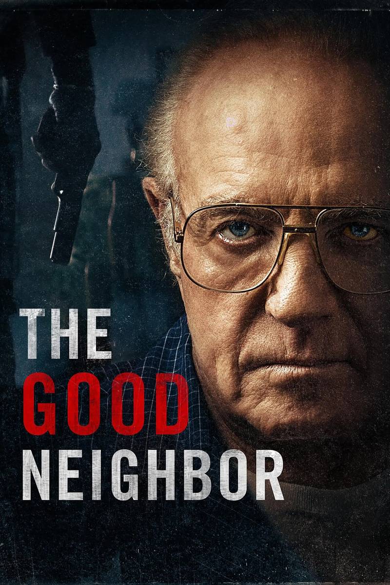 Poster chính thức của phim Phim Tâm Lý, Phim Hình Sự "Hàng Xóm Ẩn Thân" (The Good Neighbor - 2016), với sự tham gia của diễn viên Logan Miller và Keir Gilchrist.
